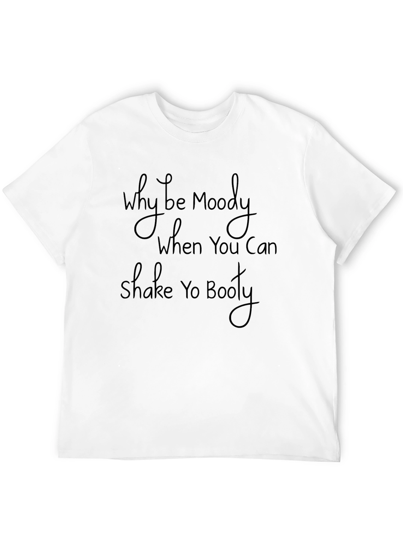 Shake Yo Booty T-Shirt - Trendy Tee