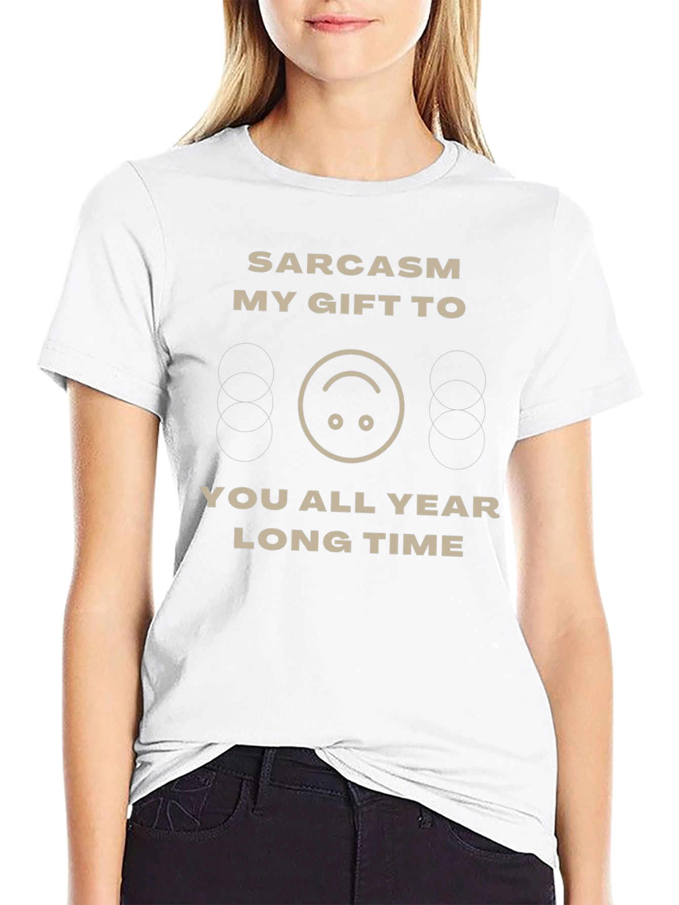 Sarcasm Gift T-Shirt - Funny Humor Tee