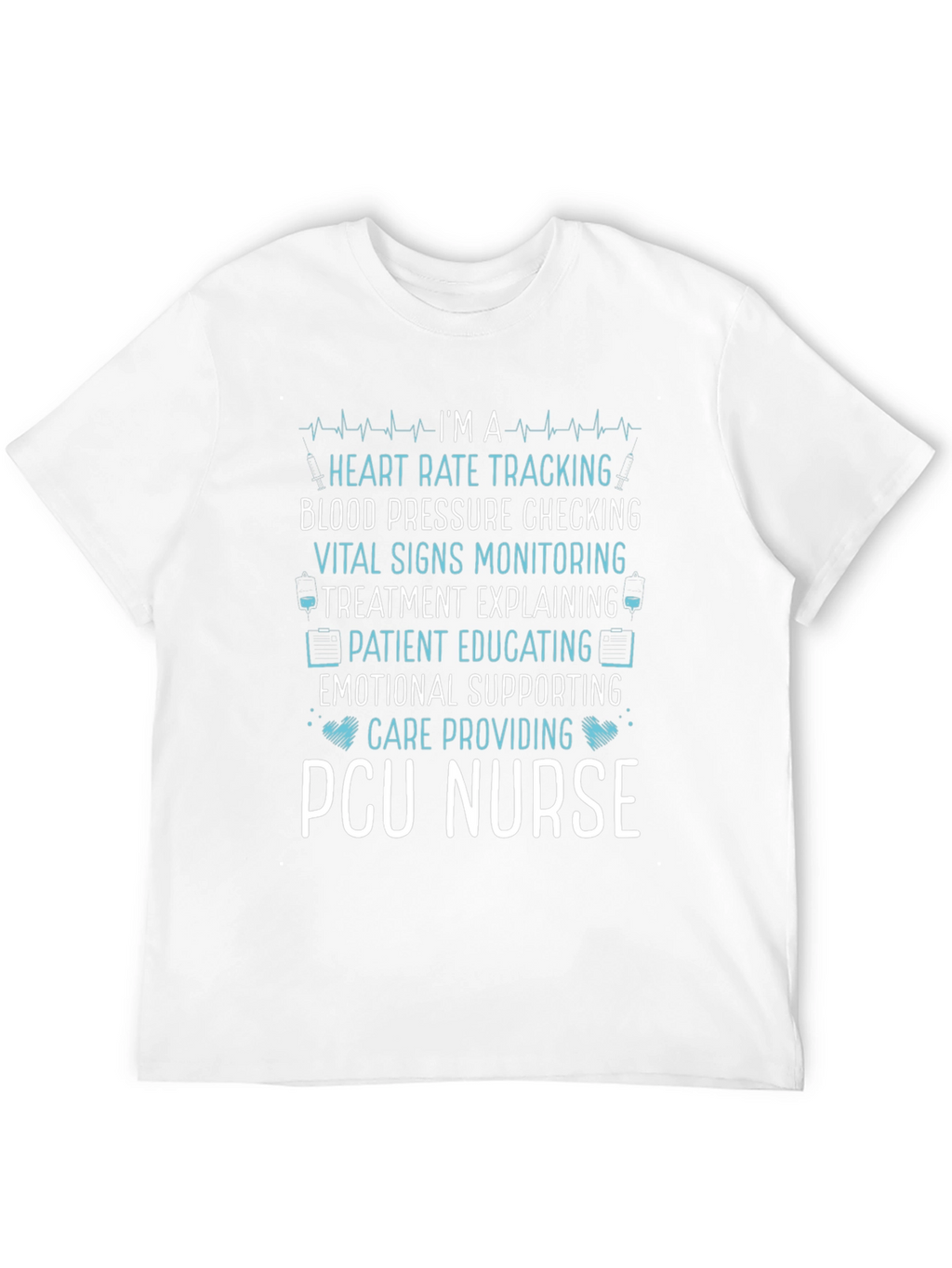 PCU Nurse T-Shirt - Heart Rate Monitoring