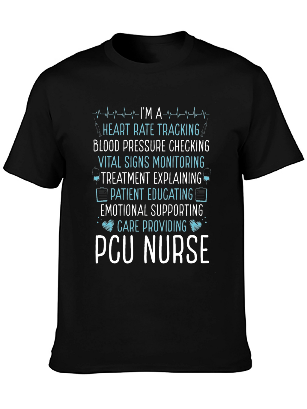 PCU Nurse T-Shirt - Heart Rate Monitoring