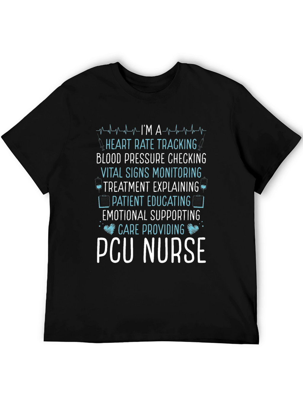PCU Nurse T-Shirt - Heart Rate Monitoring