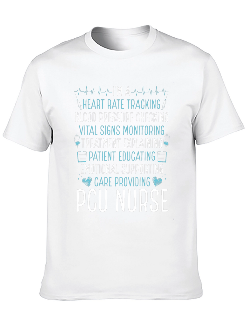 PCU Nurse T-Shirt - Heart Rate Monitoring