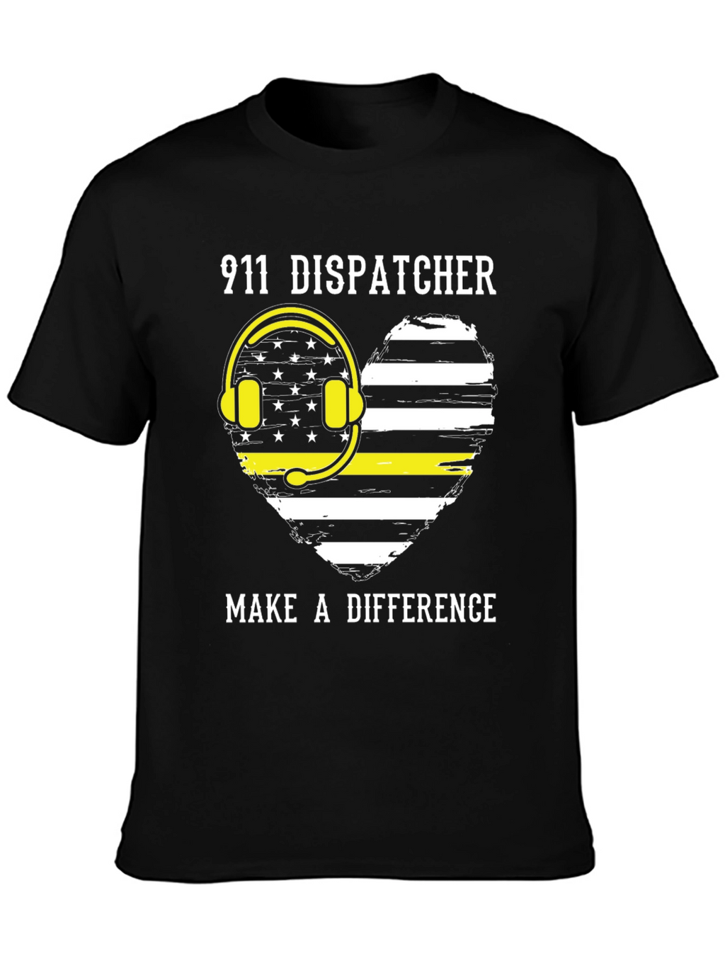 911 Dispatcher T-Shirt - Make A Difference