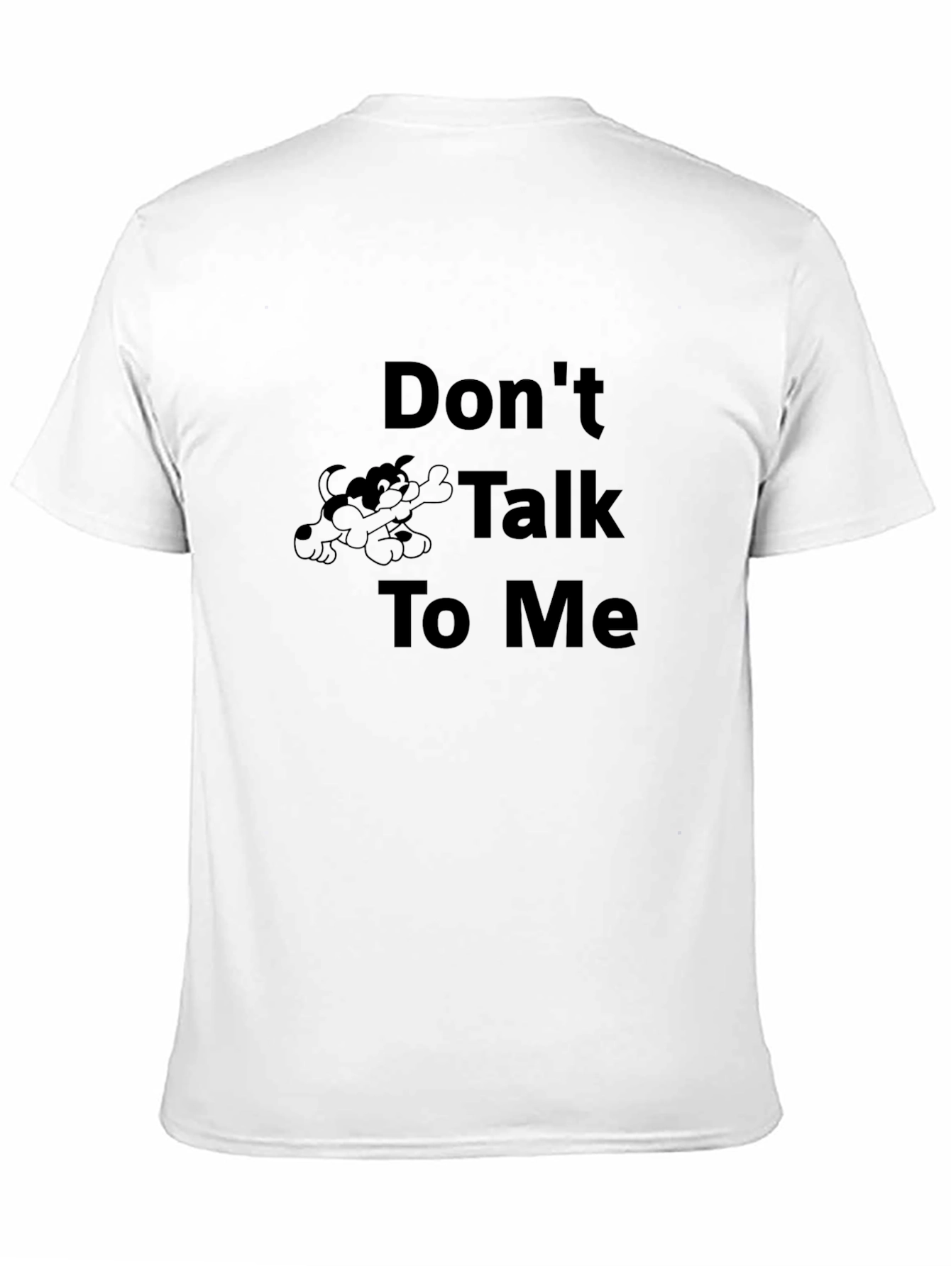 Dont Talk To Me Graphic Tee