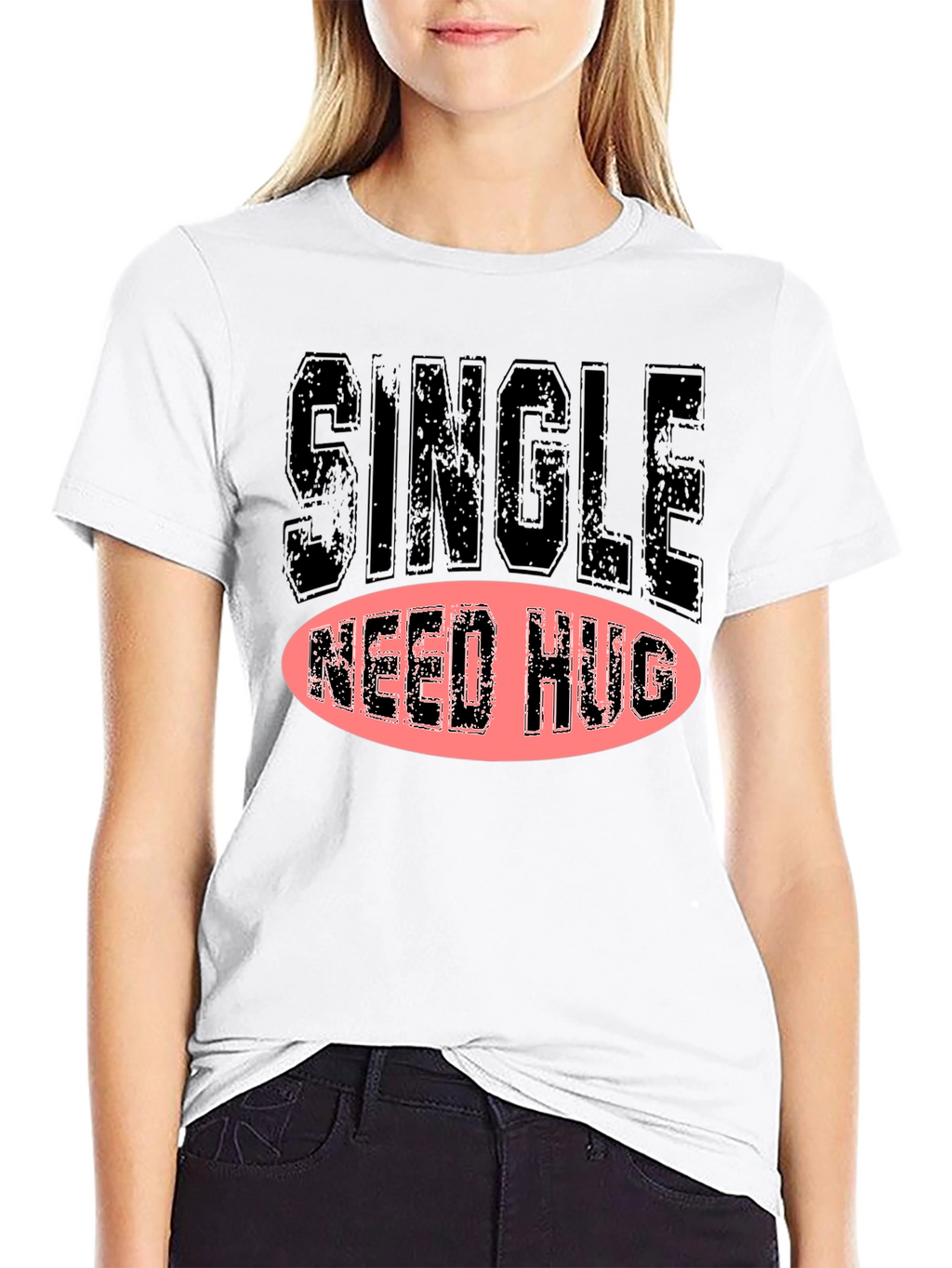Single Need Hug Graphic T-Shirt