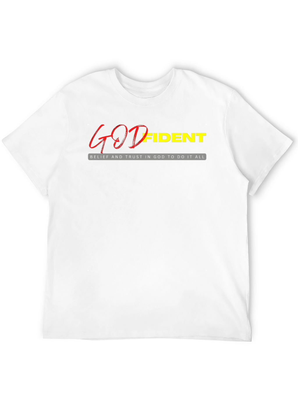 Godfident Christian T-Shirt - Belief and Trust