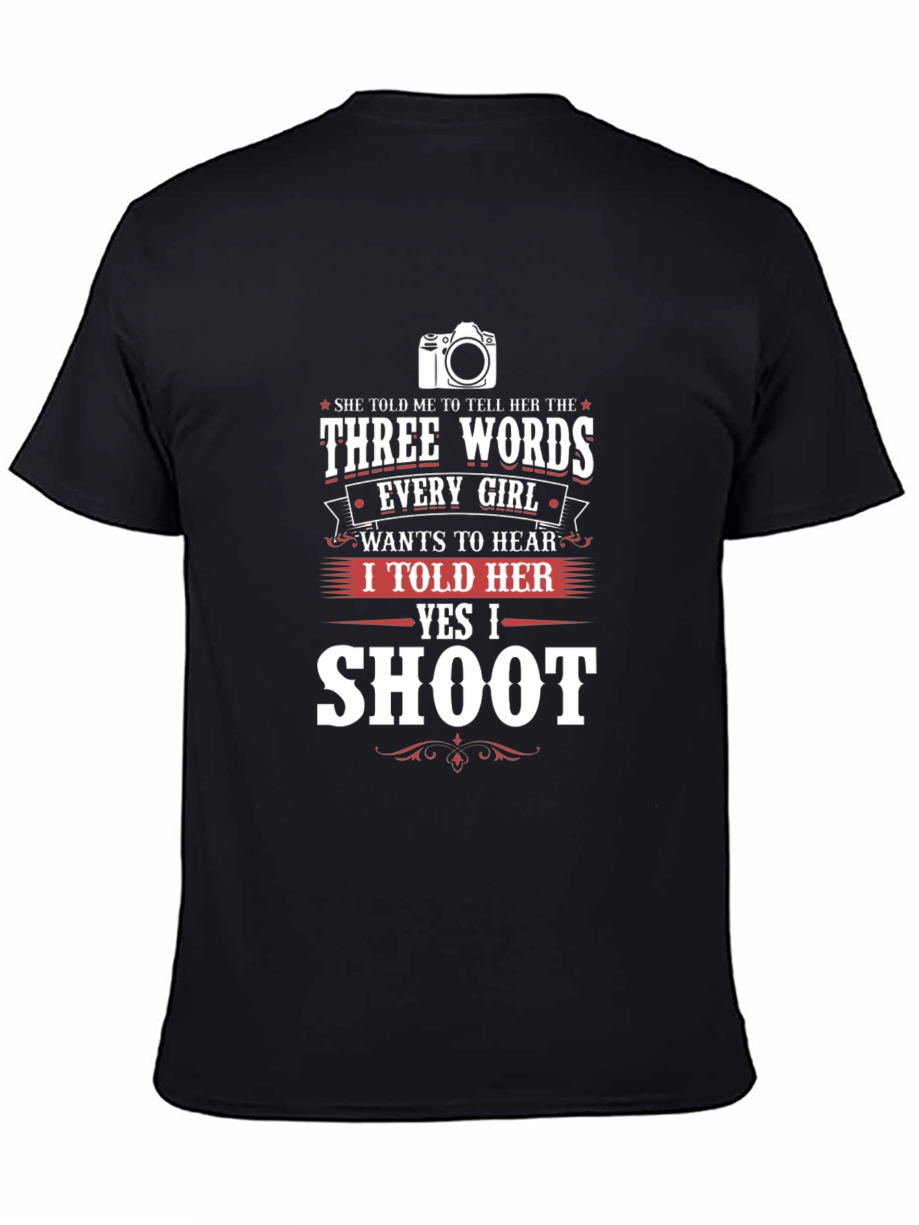 Funny Photographer T-Shirt - Say Yes to Shoot