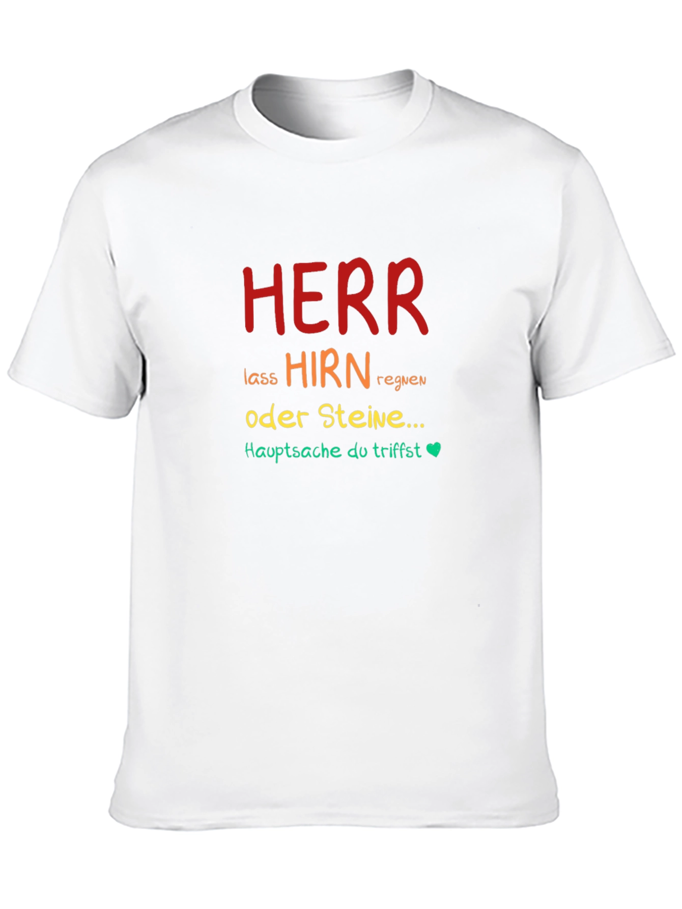Herr Lass Hirn Regnen Graphic Tee