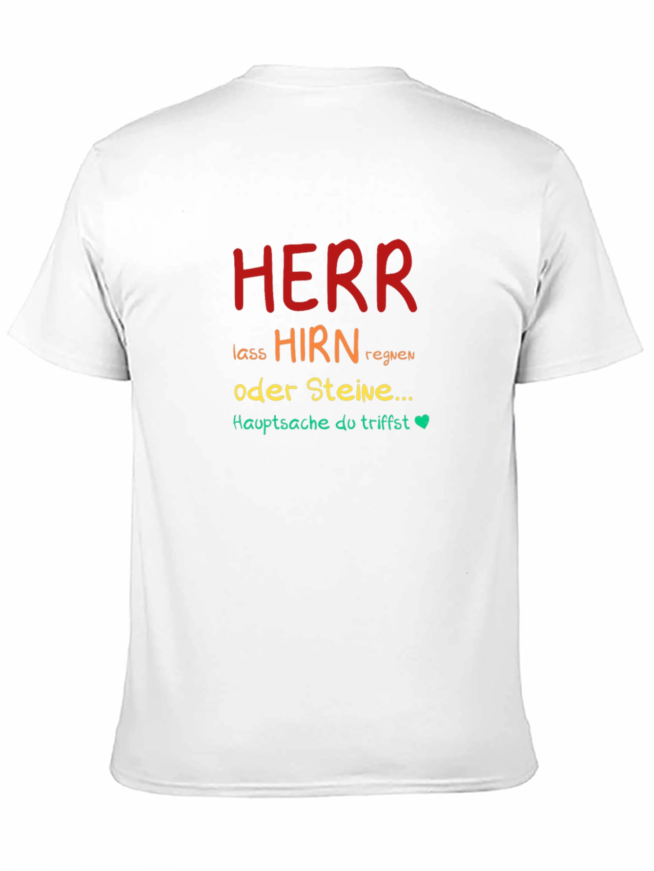 Herr Lass Hirn Regnen Graphic Tee
