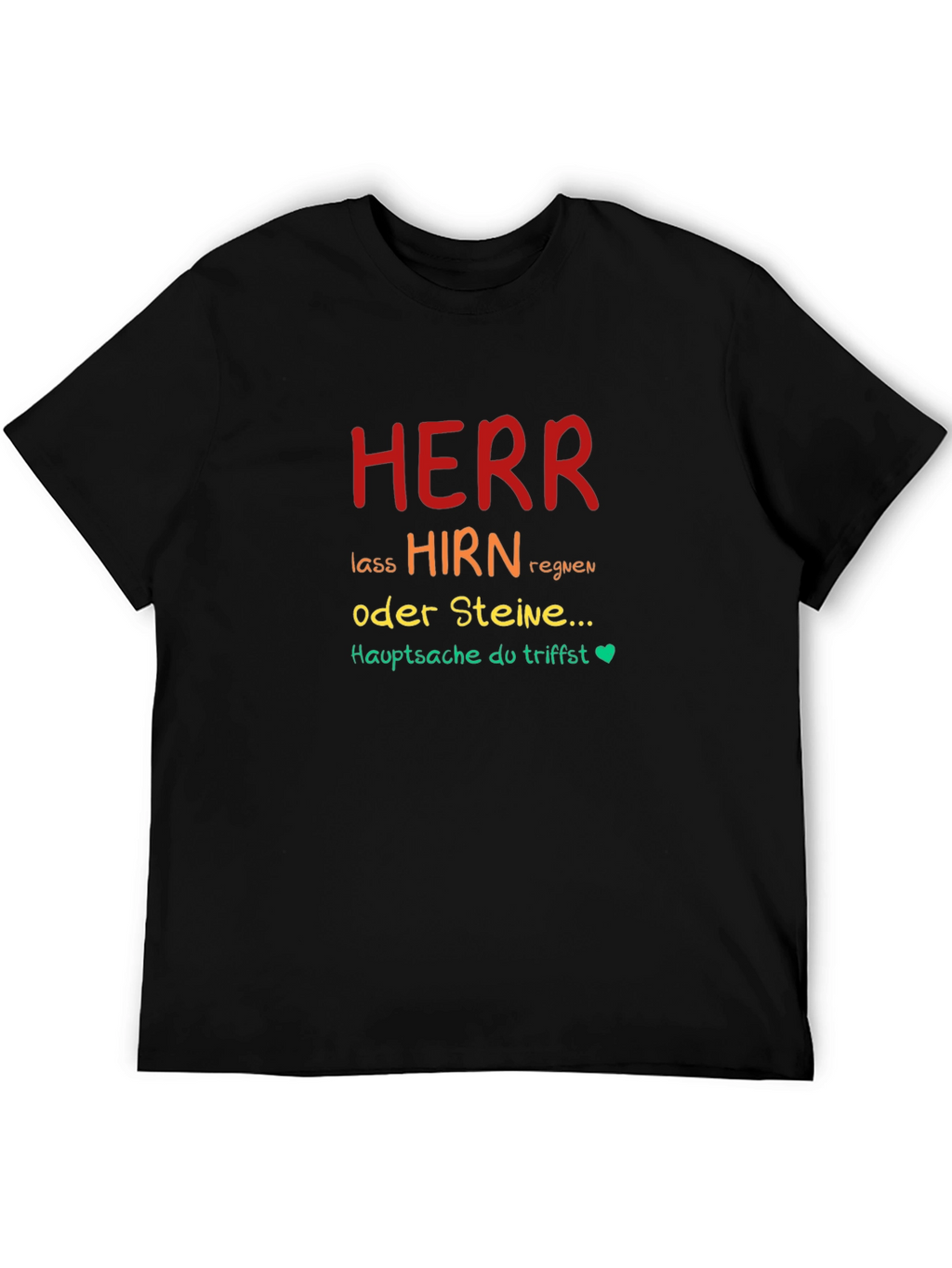 Herr Lass Hirn Regnen Graphic Tee
