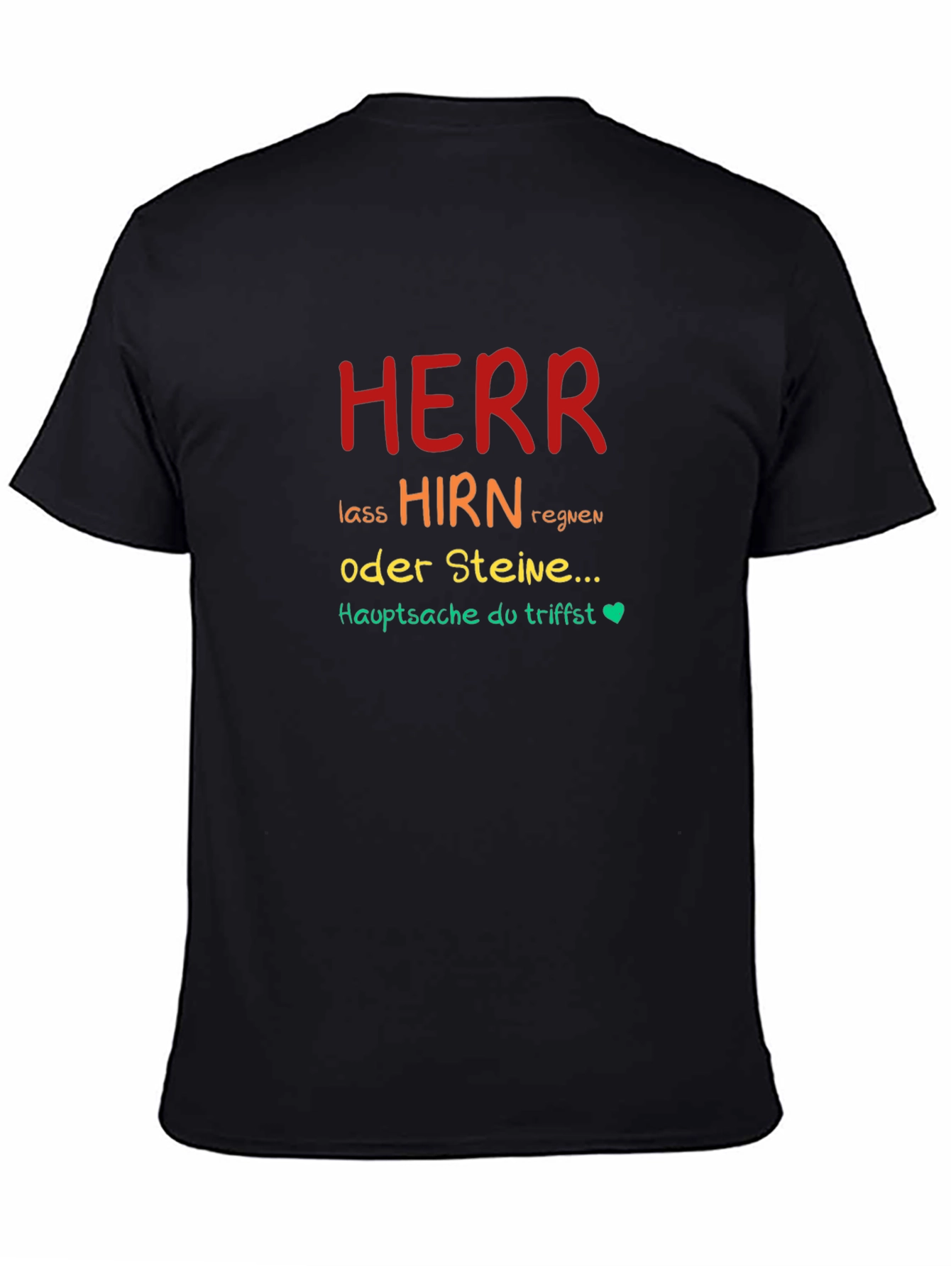 Herr Lass Hirn Regnen Graphic Tee