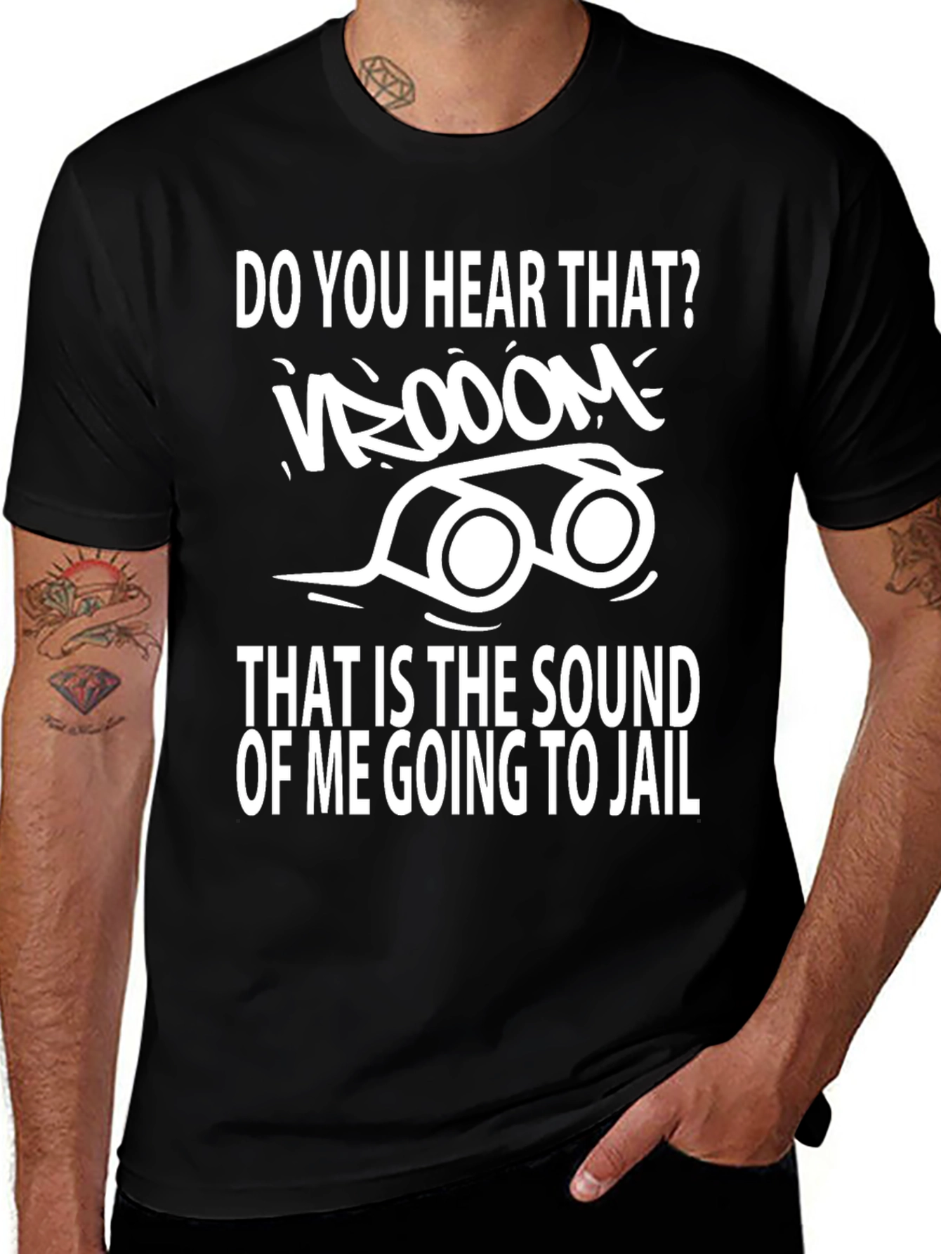Do You Hear That Going to Jail T-Shirt