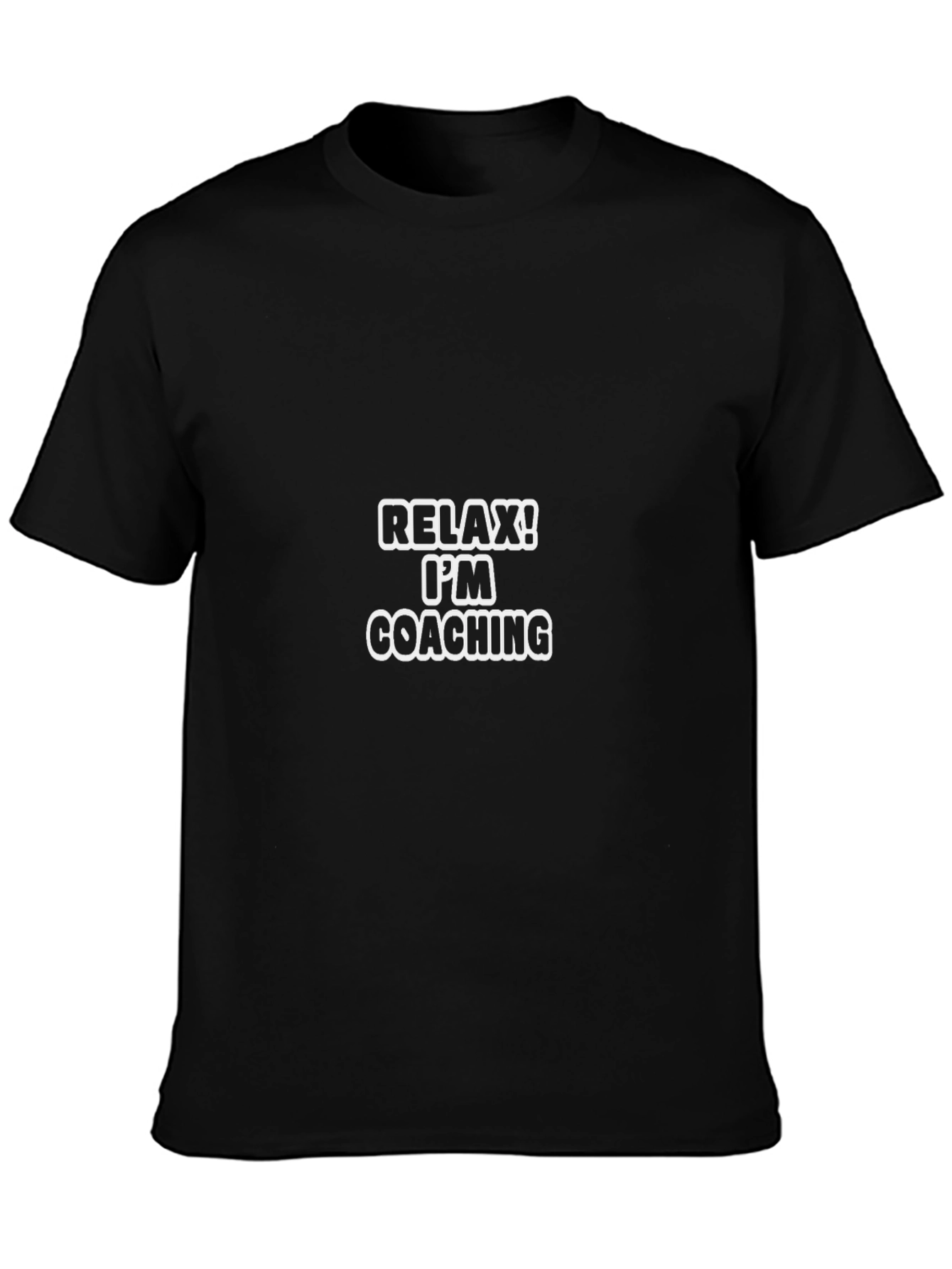 Relax Im Coaching T-Shirt