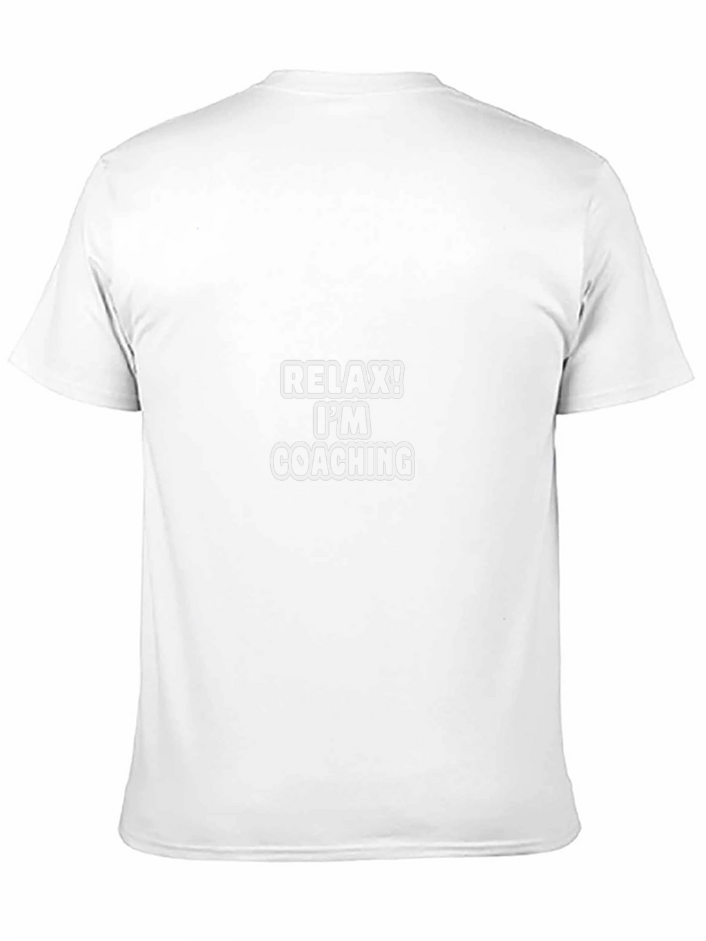 Relax Im Coaching T-Shirt