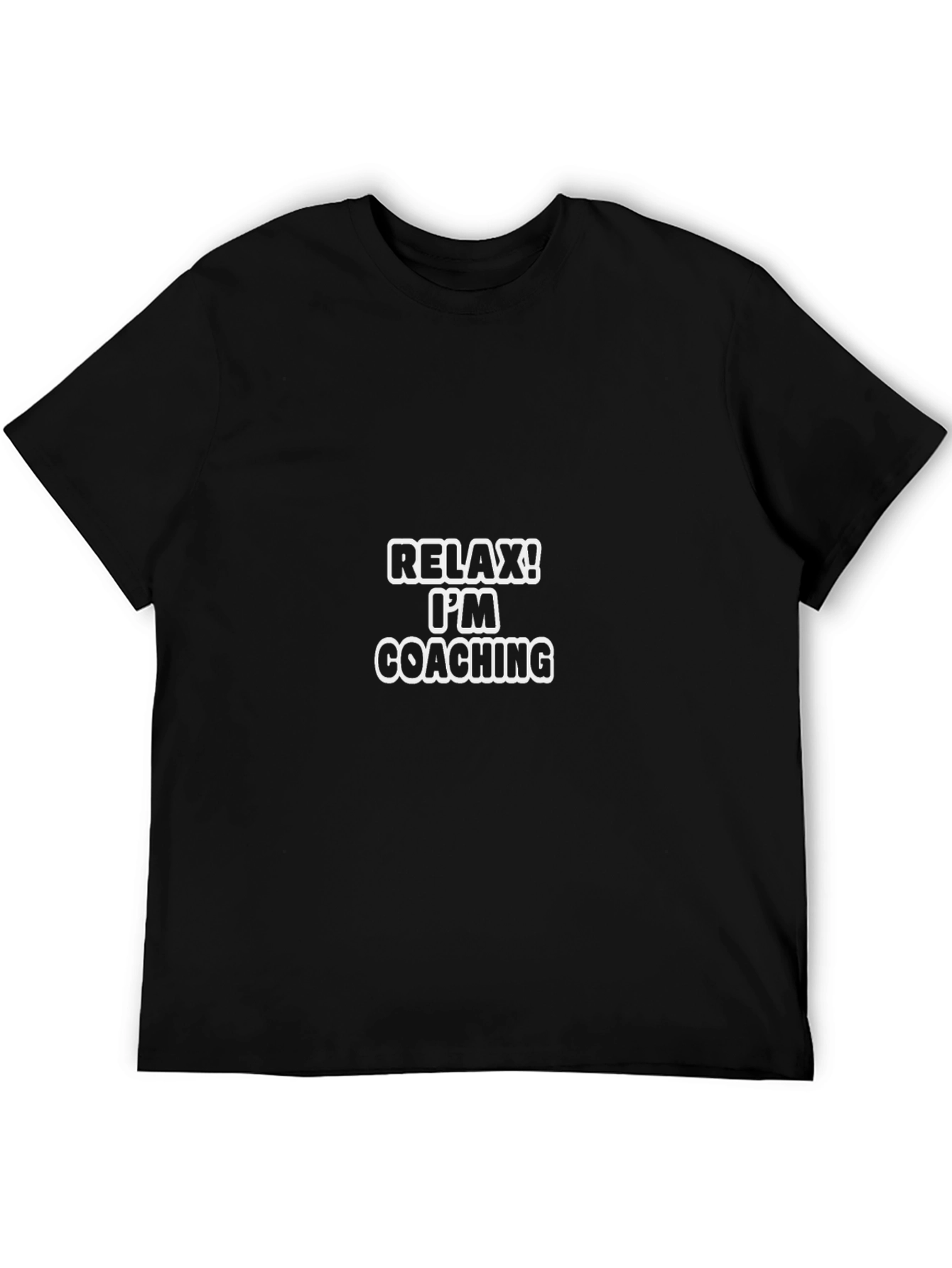 Relax Im Coaching T-Shirt