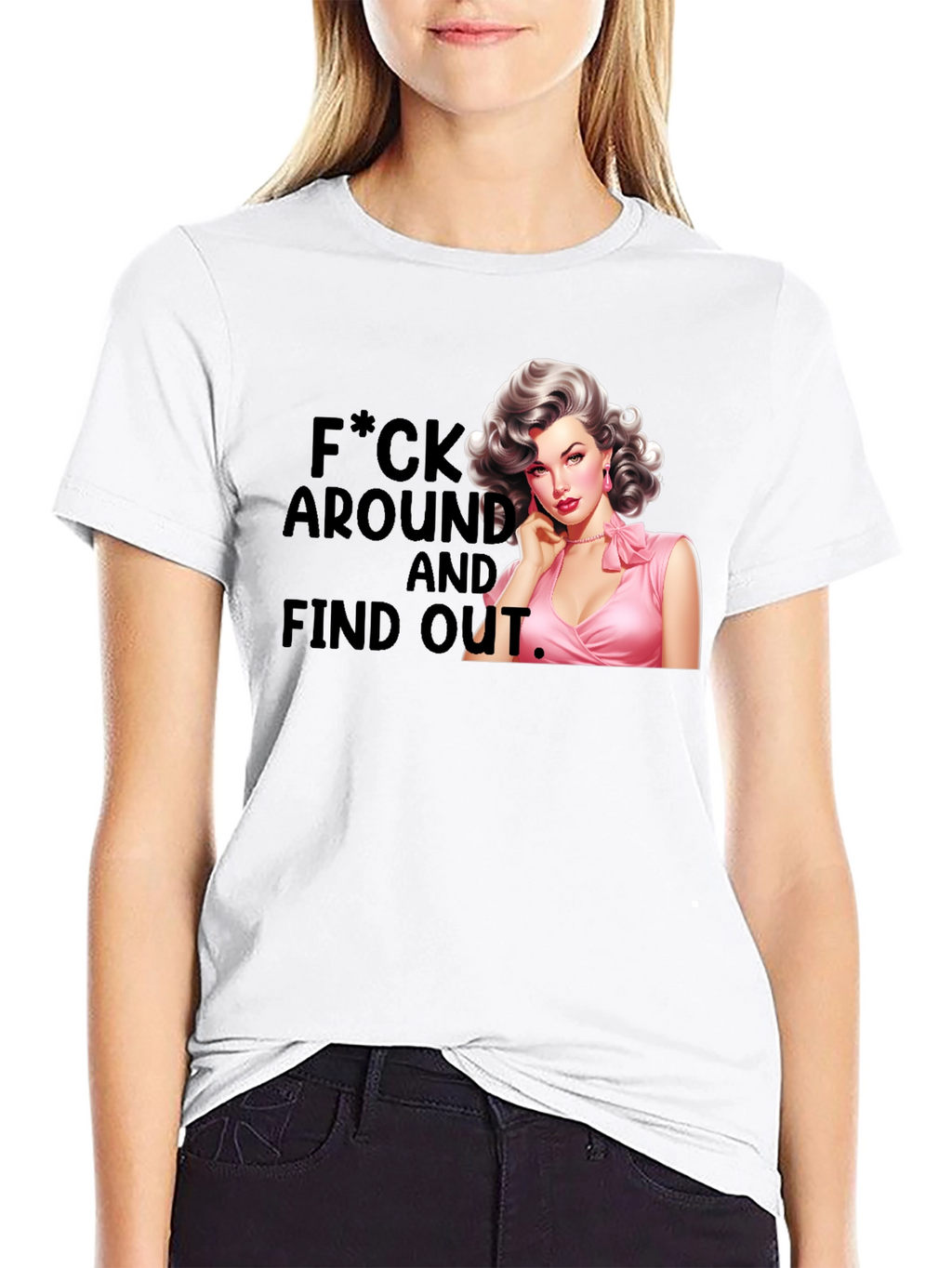 Retro Pin-Up F*ck Around and Find Out T-Shirt