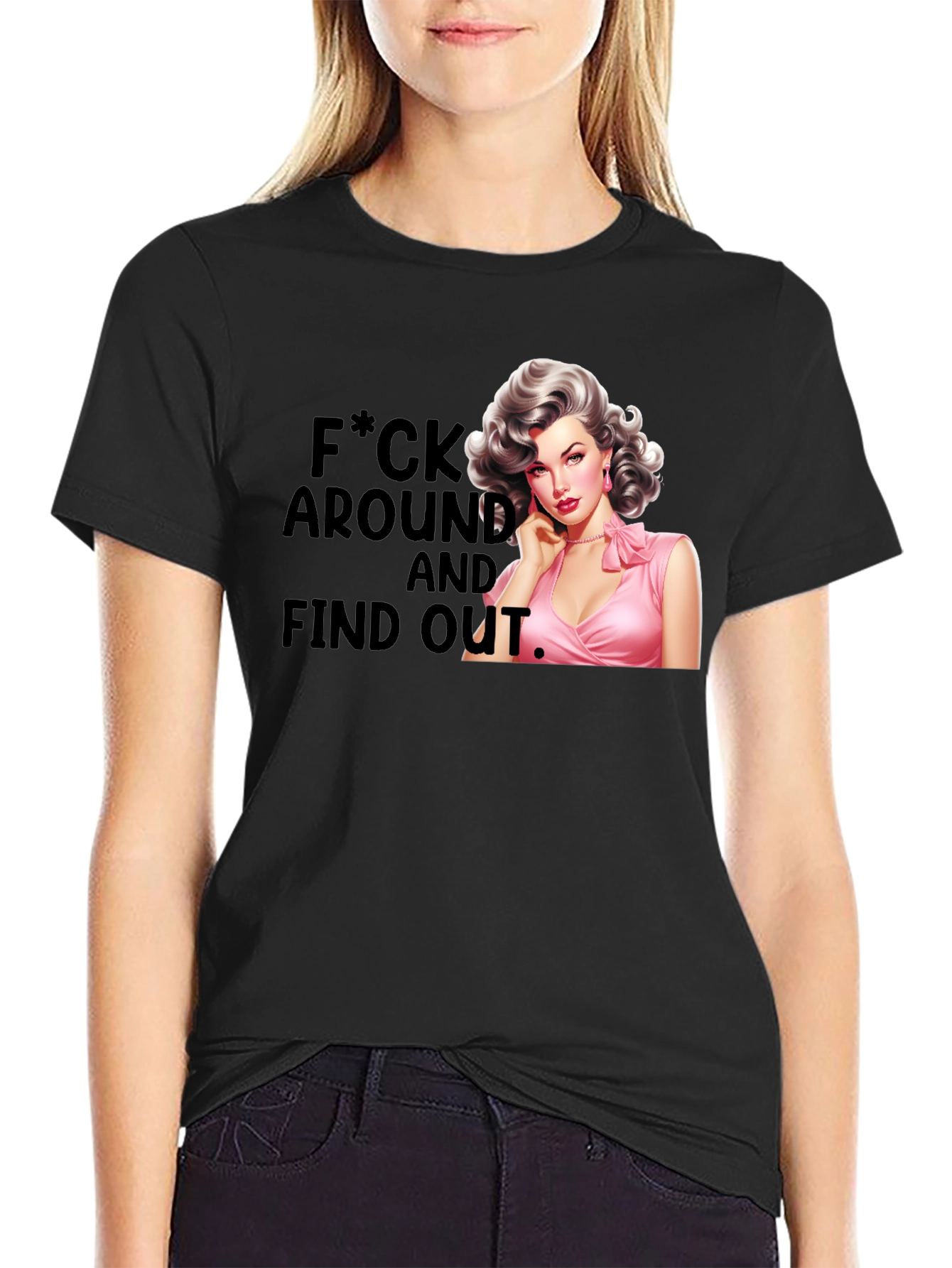 Retro Pin-Up F*ck Around and Find Out T-Shirt