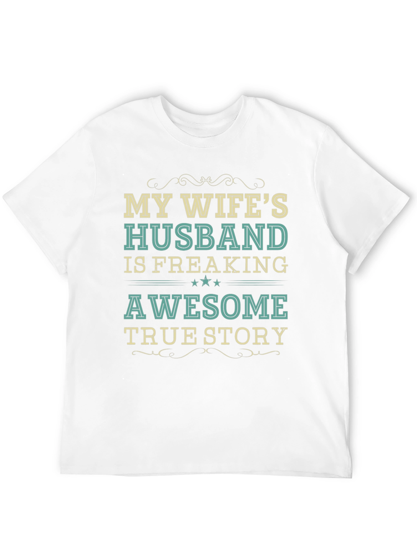 My Wifes Husband Awesome Funny Novelty T-Shirt