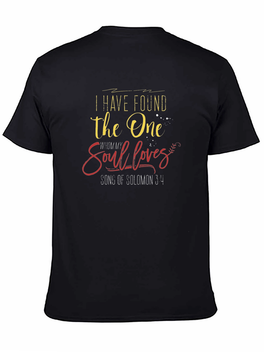 I Have Found the One T-Shirt