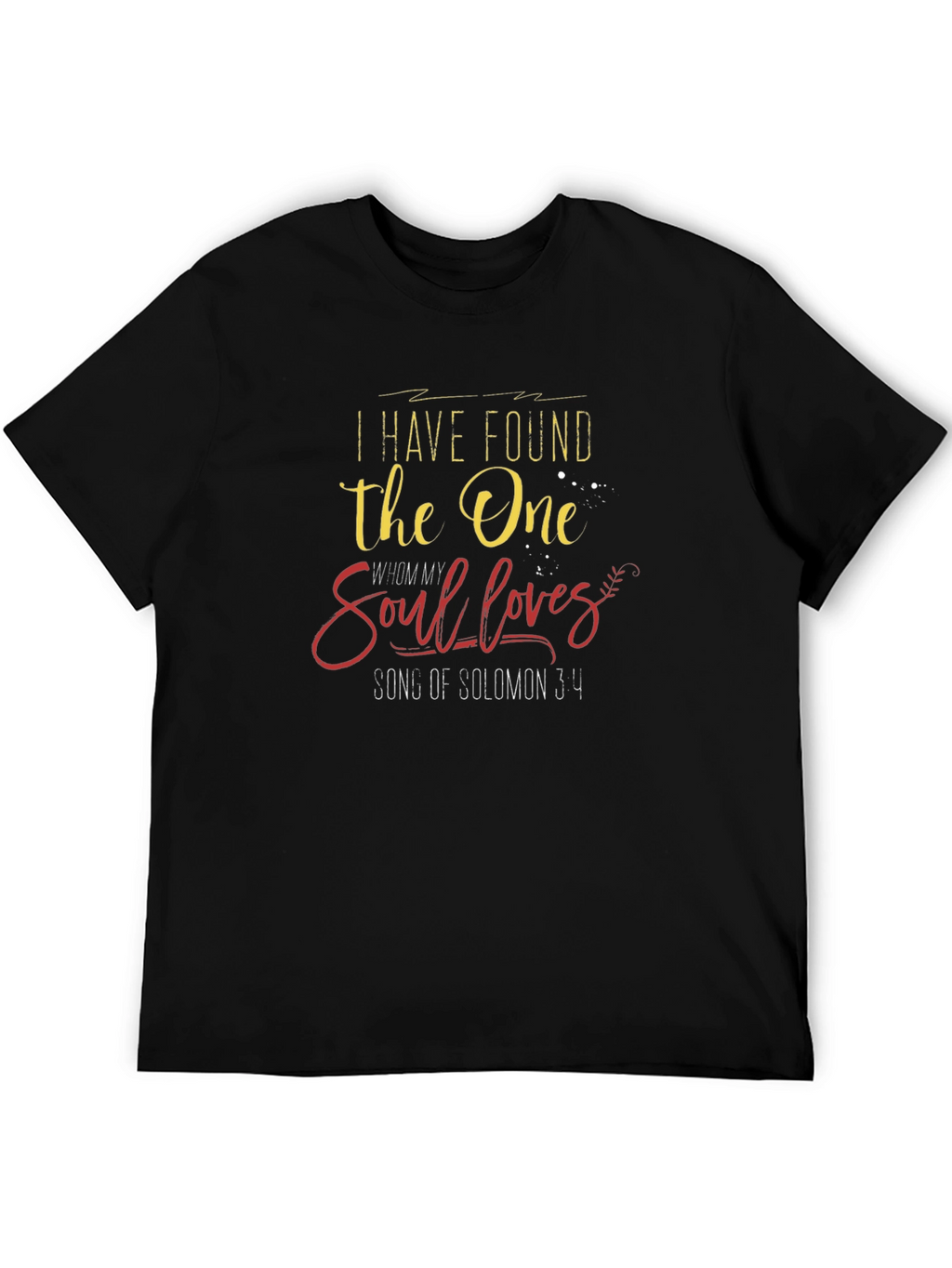 I Have Found the One T-Shirt
