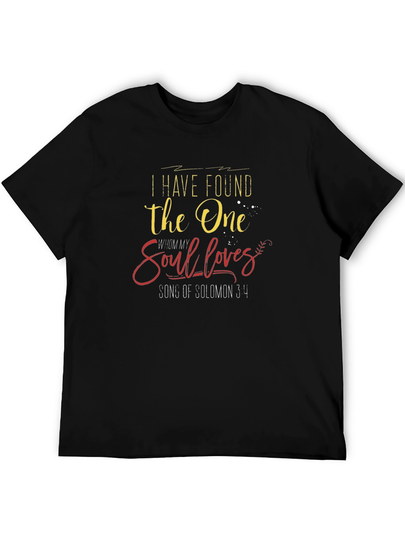 I Have Found the One T-Shirt