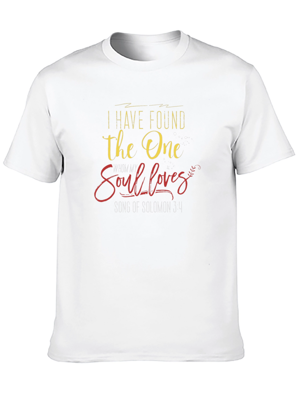 I Have Found the One T-Shirt