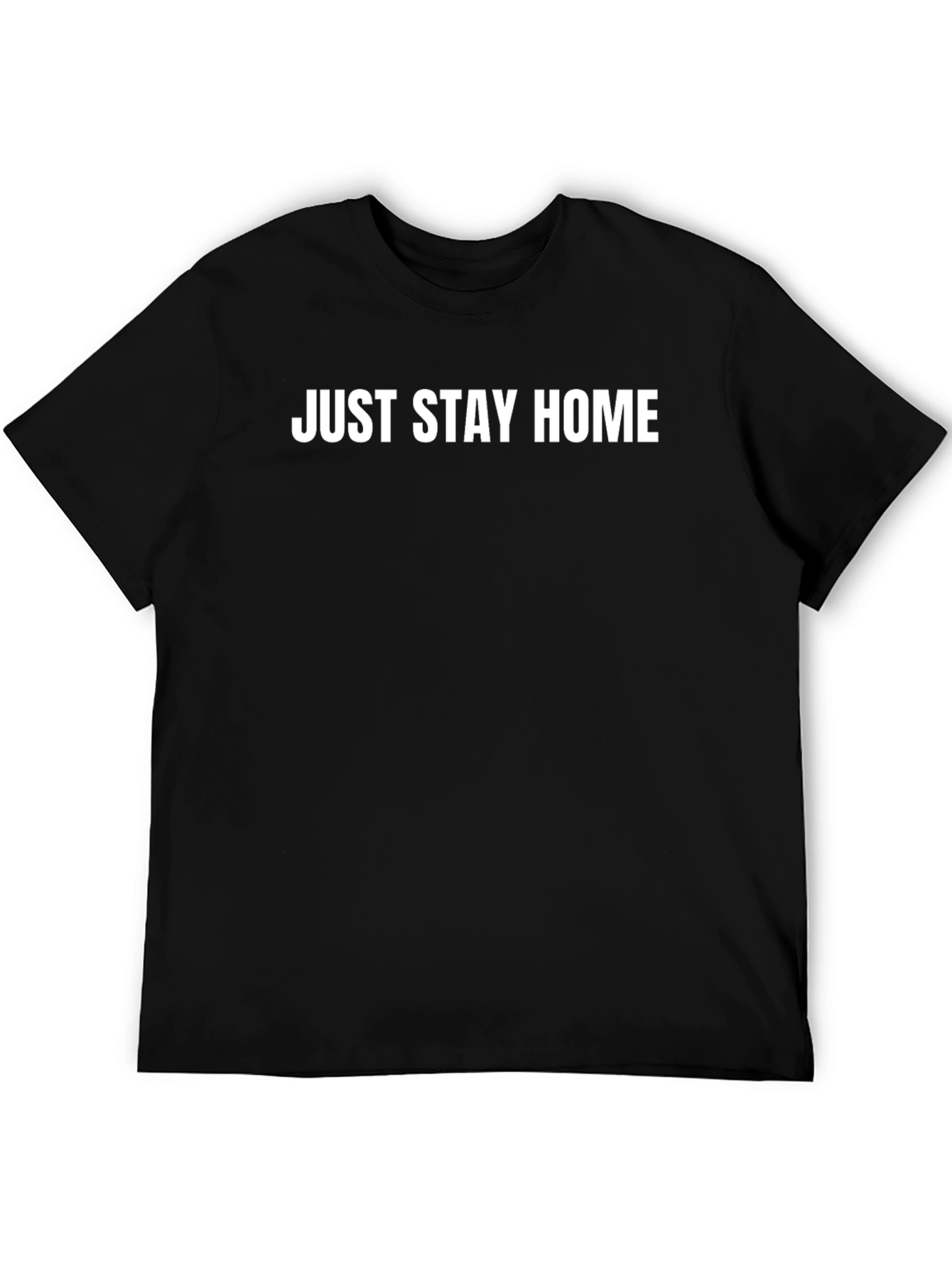 Just Stay Home Black Crewneck T-Shirt