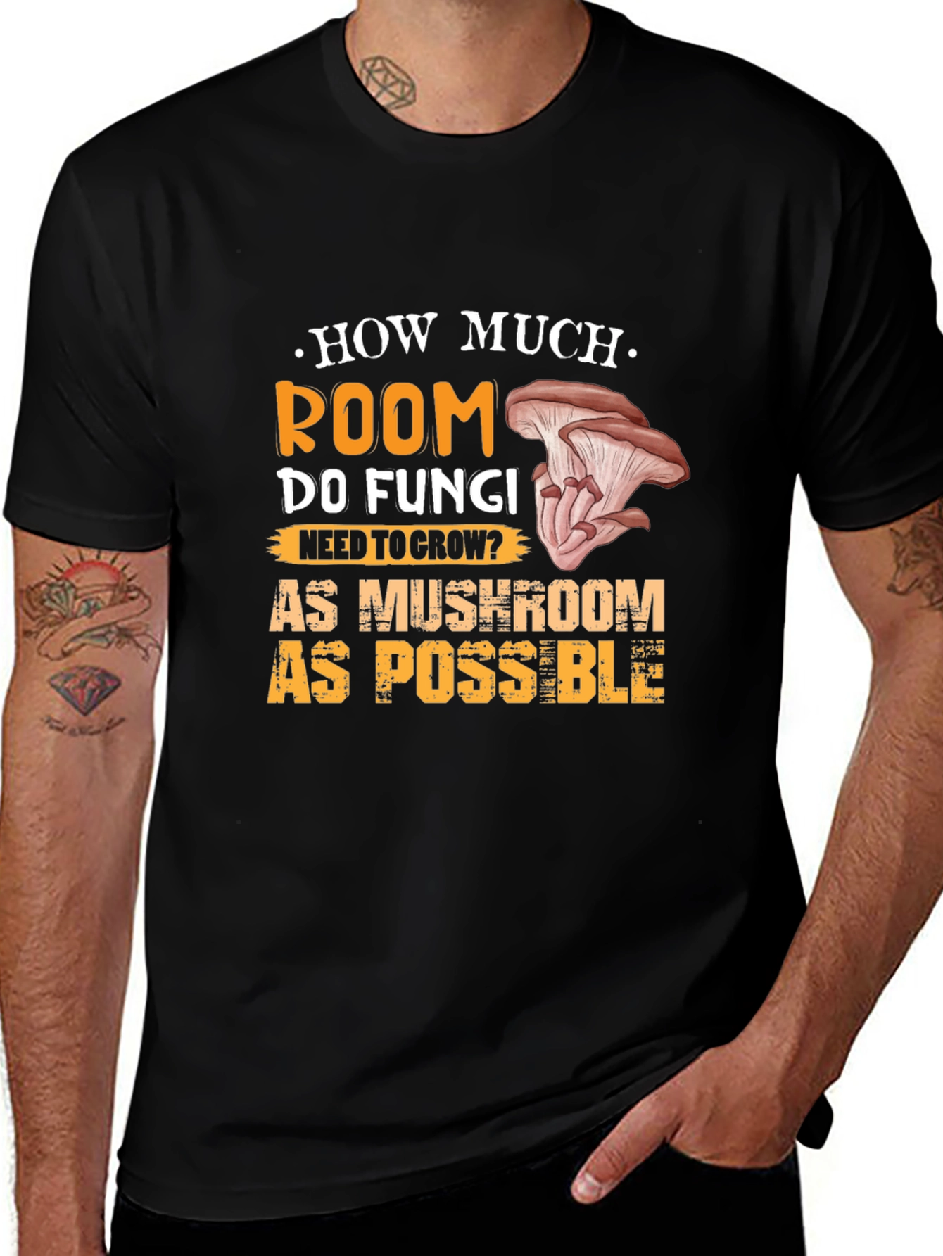 Mushroom Humor Graphic Tee - How Much Room Do Fungi Need?
