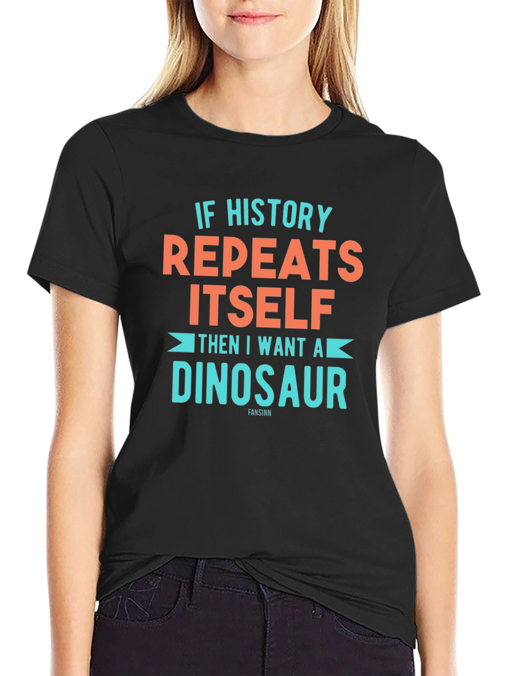 If History Repeats Dinosaur T-Shirt