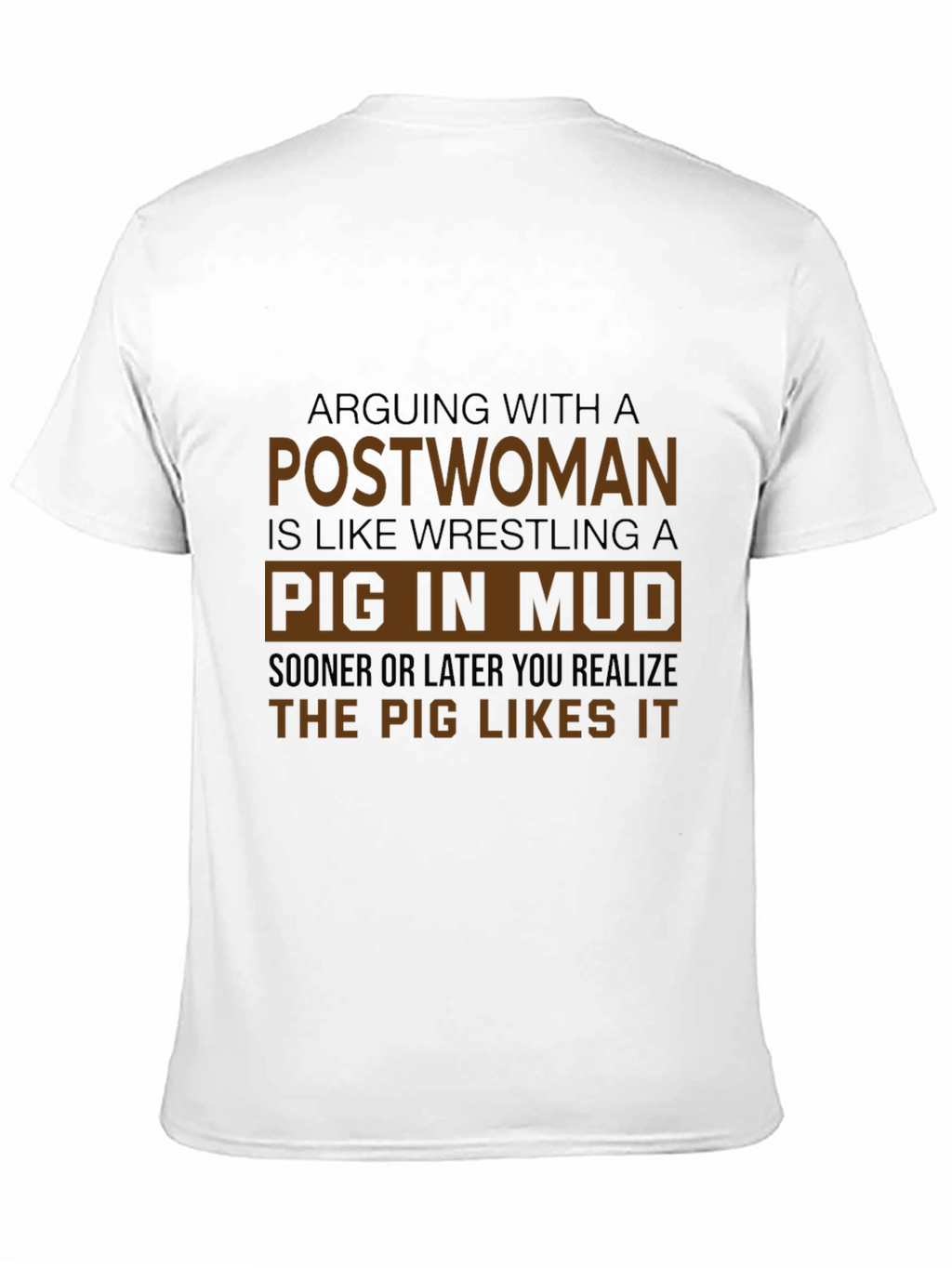 Arguing With a Postwoman T-Shirt