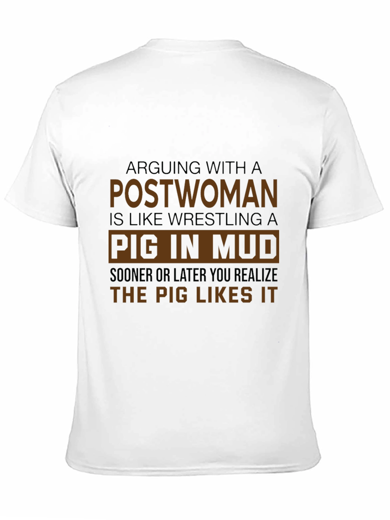 Arguing With a Postwoman T-Shirt