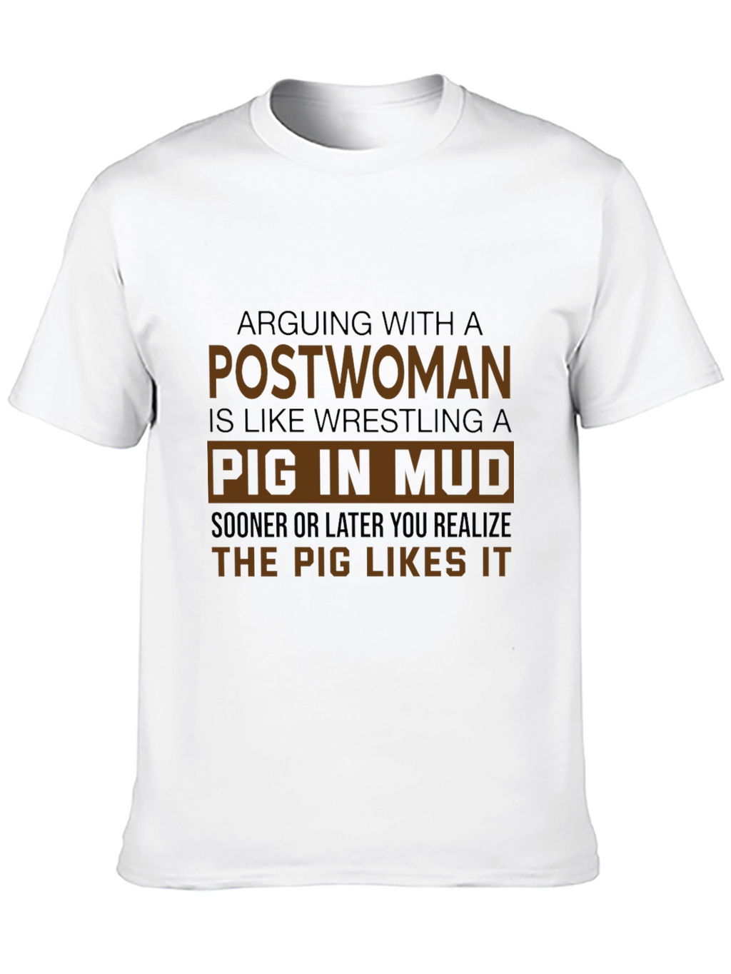 Arguing With a Postwoman T-Shirt