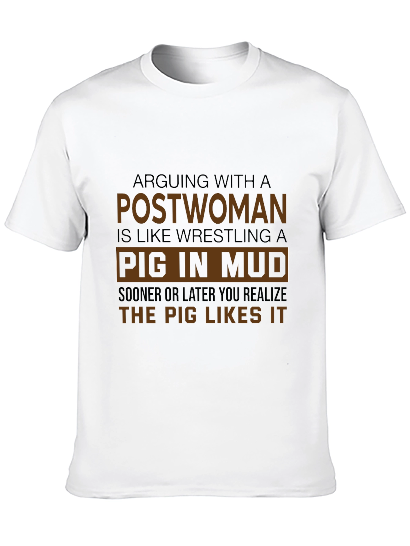 Arguing With a Postwoman T-Shirt