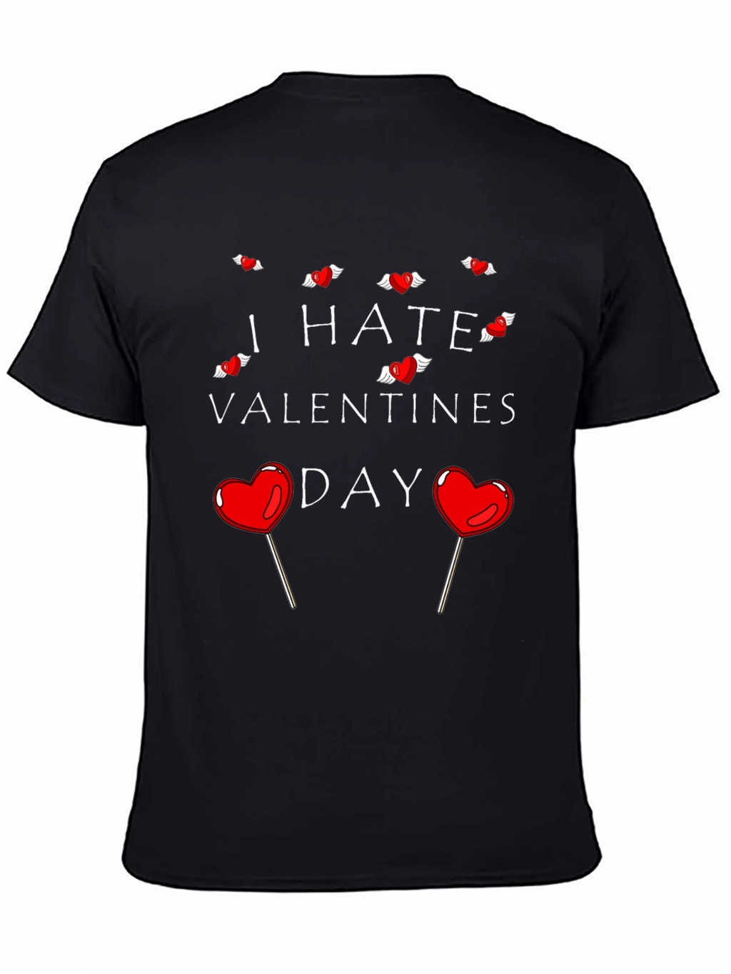 I Hate Valentines Day Graphic Tee