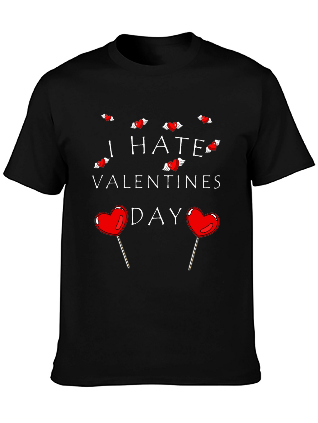 I Hate Valentines Day Graphic Tee