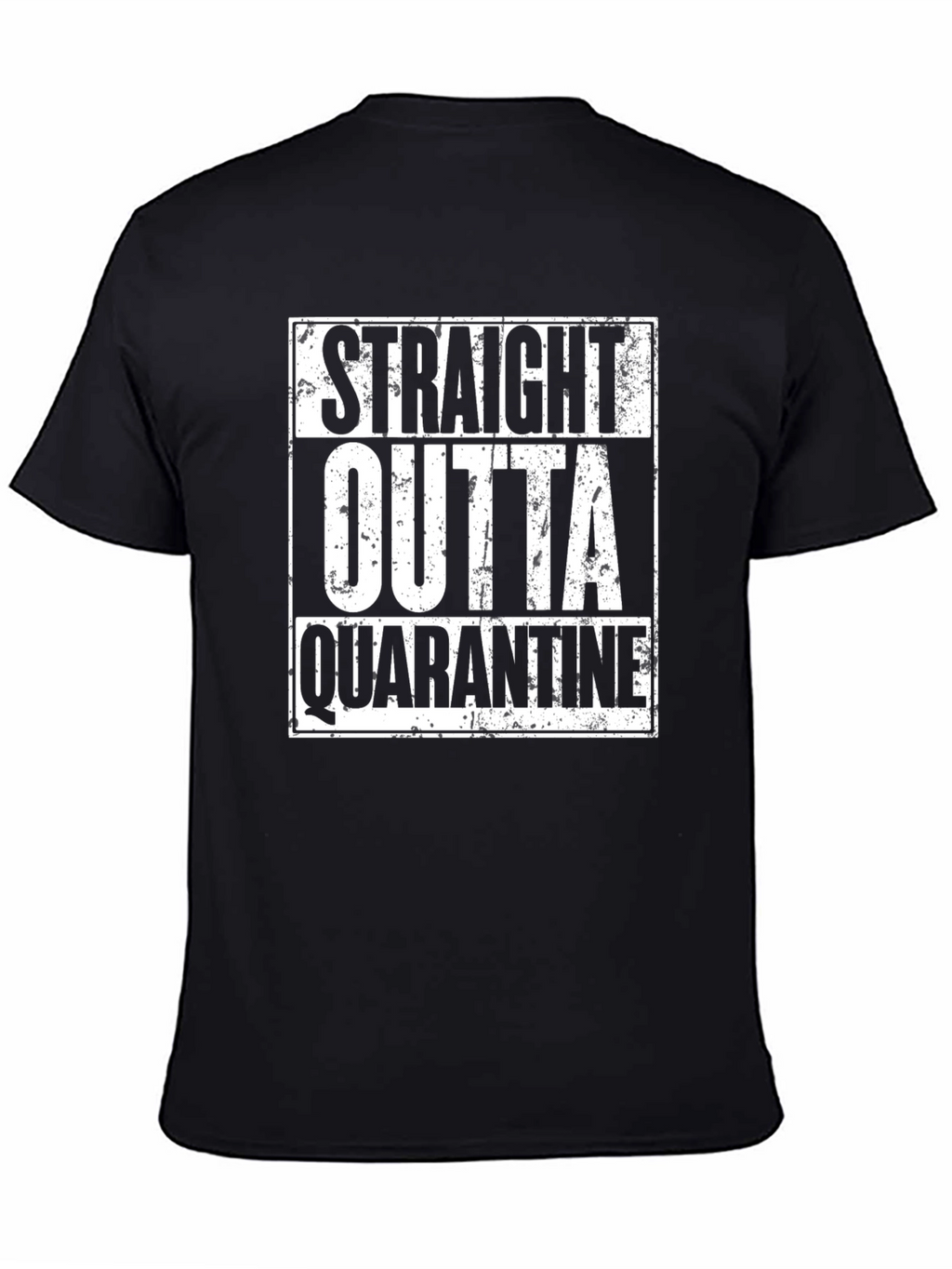 Straight Outta Quarantine Black Graphic T-Shirt