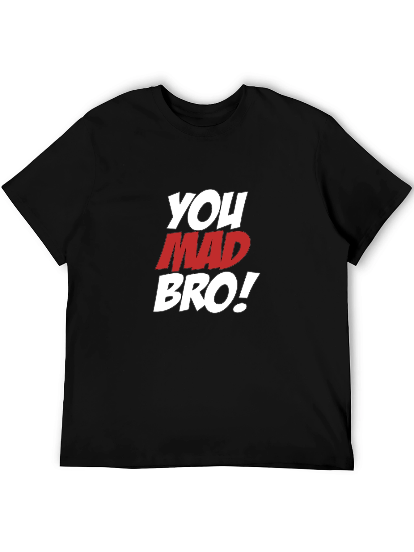 You Mad Bro T-Shirt - Mens Black Graphic Tee