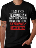 Dialysis Technician Funny T-Shirt