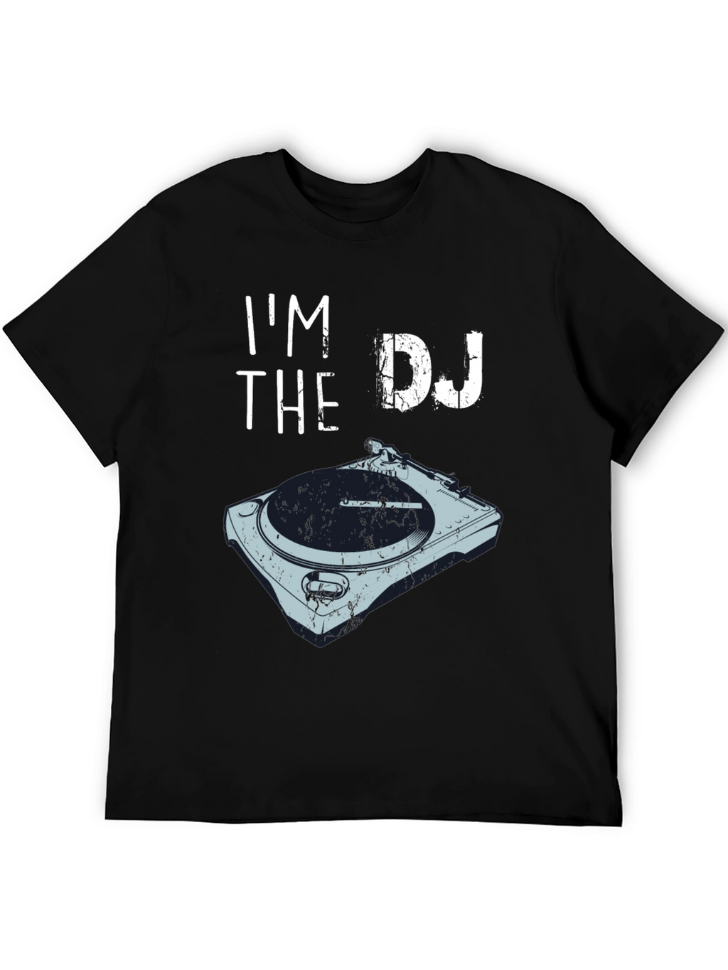 Im The DJ T-Shirt | Turntable Graphic Tee