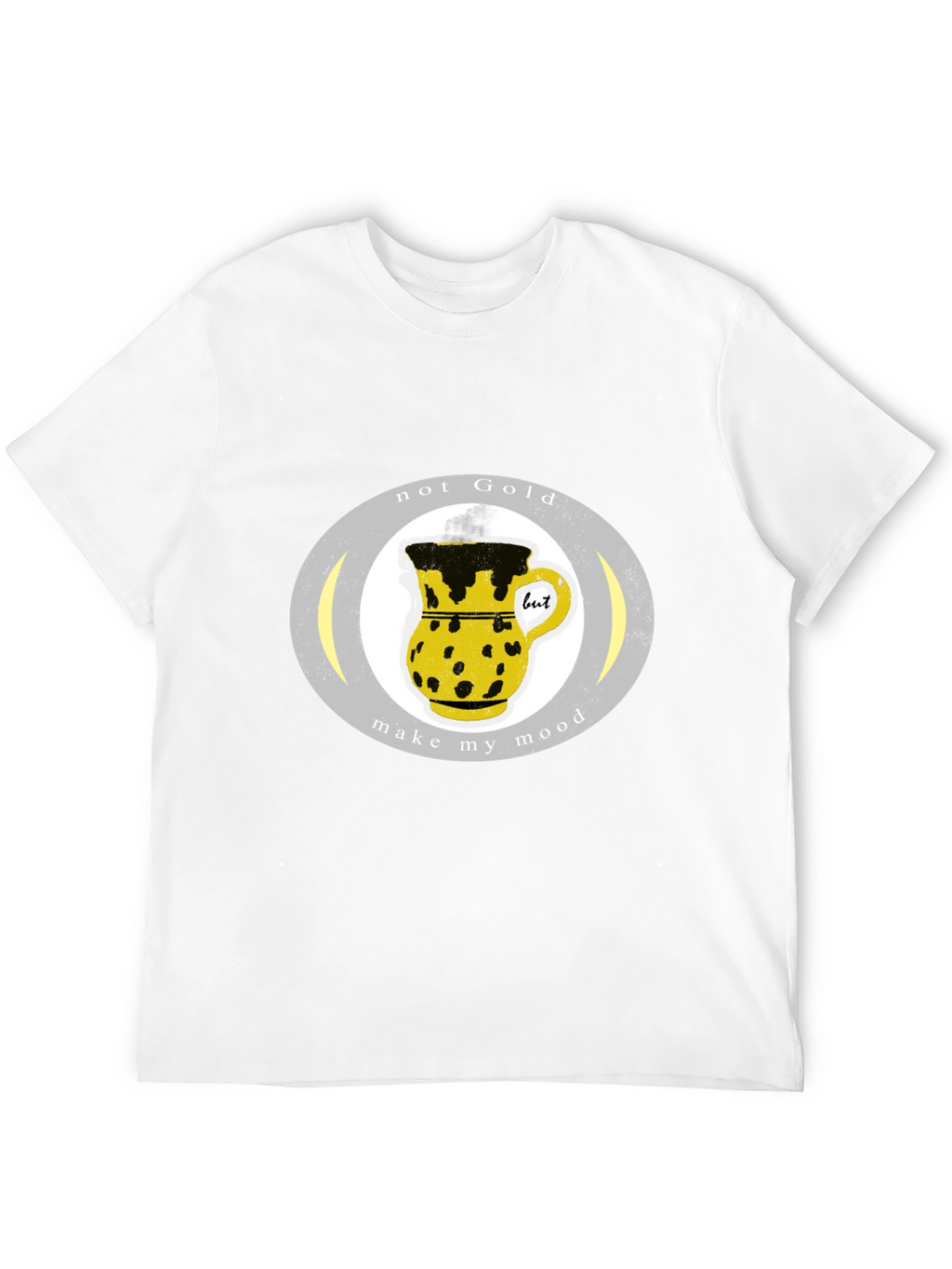 Not Gold T-Shirt - Make My Mood Graphic Tee