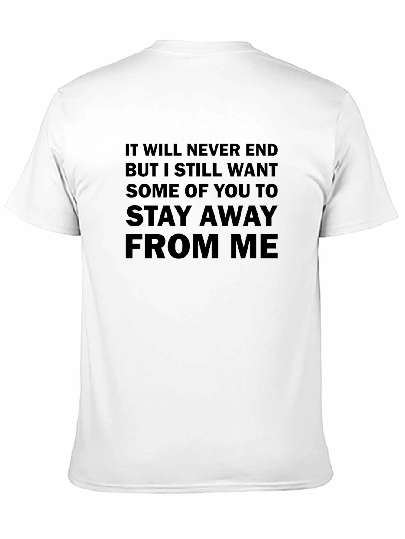 Stay Away T-Shirt: Funny Slogan Tee
