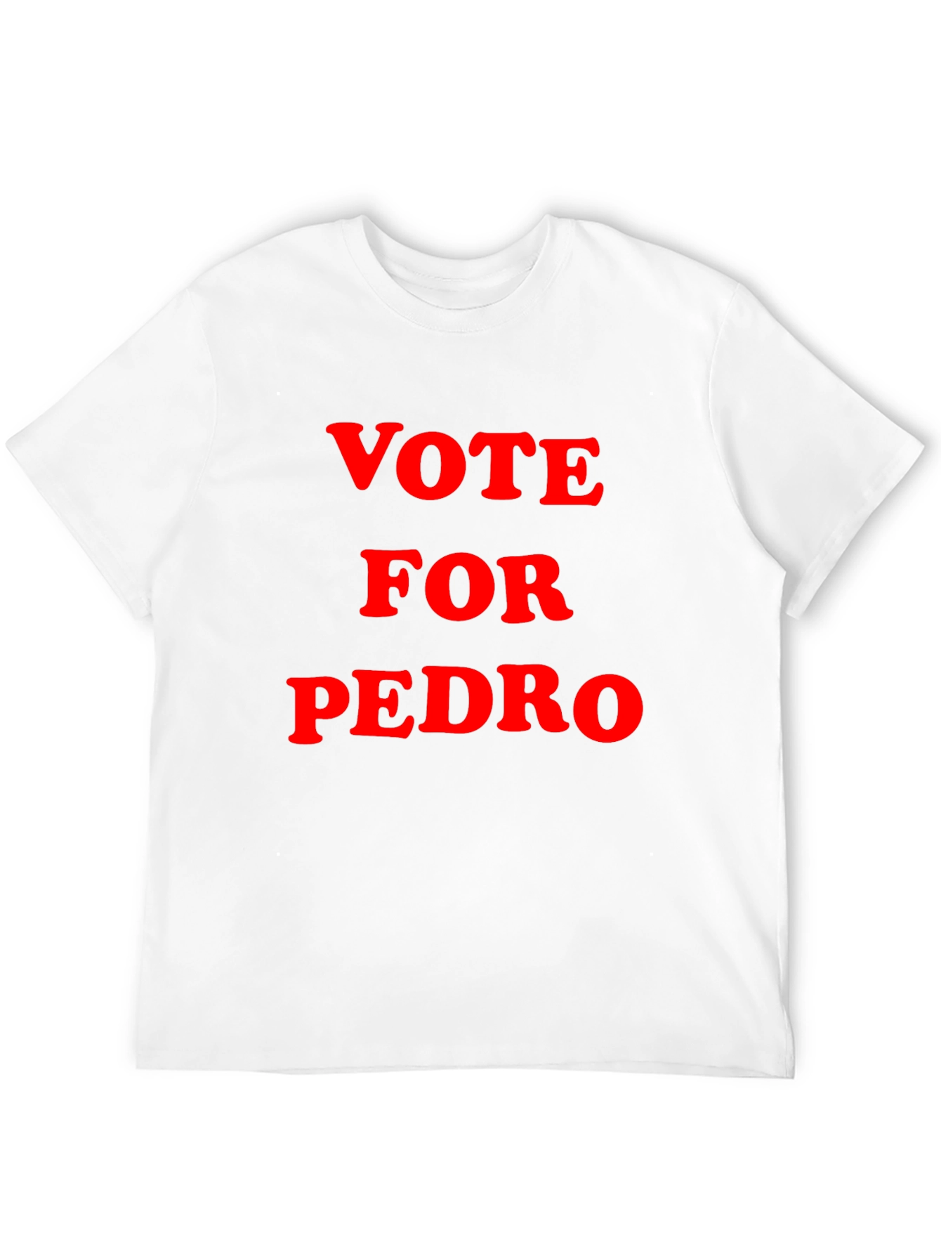 Vote For Pedro Graphic T-Shirt
