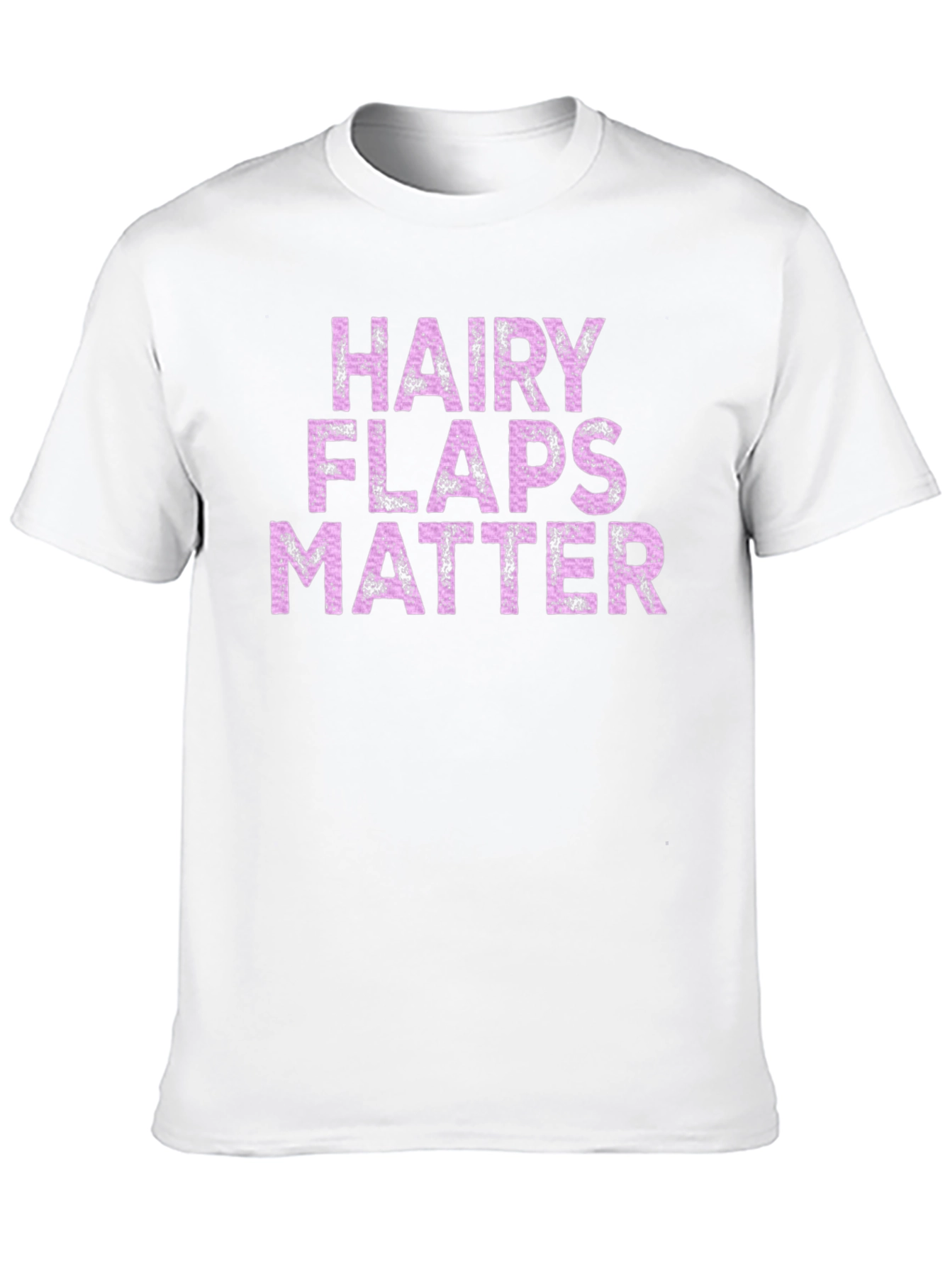 Hairy Flaps Matter T-Shirt Funny Novelty Tee