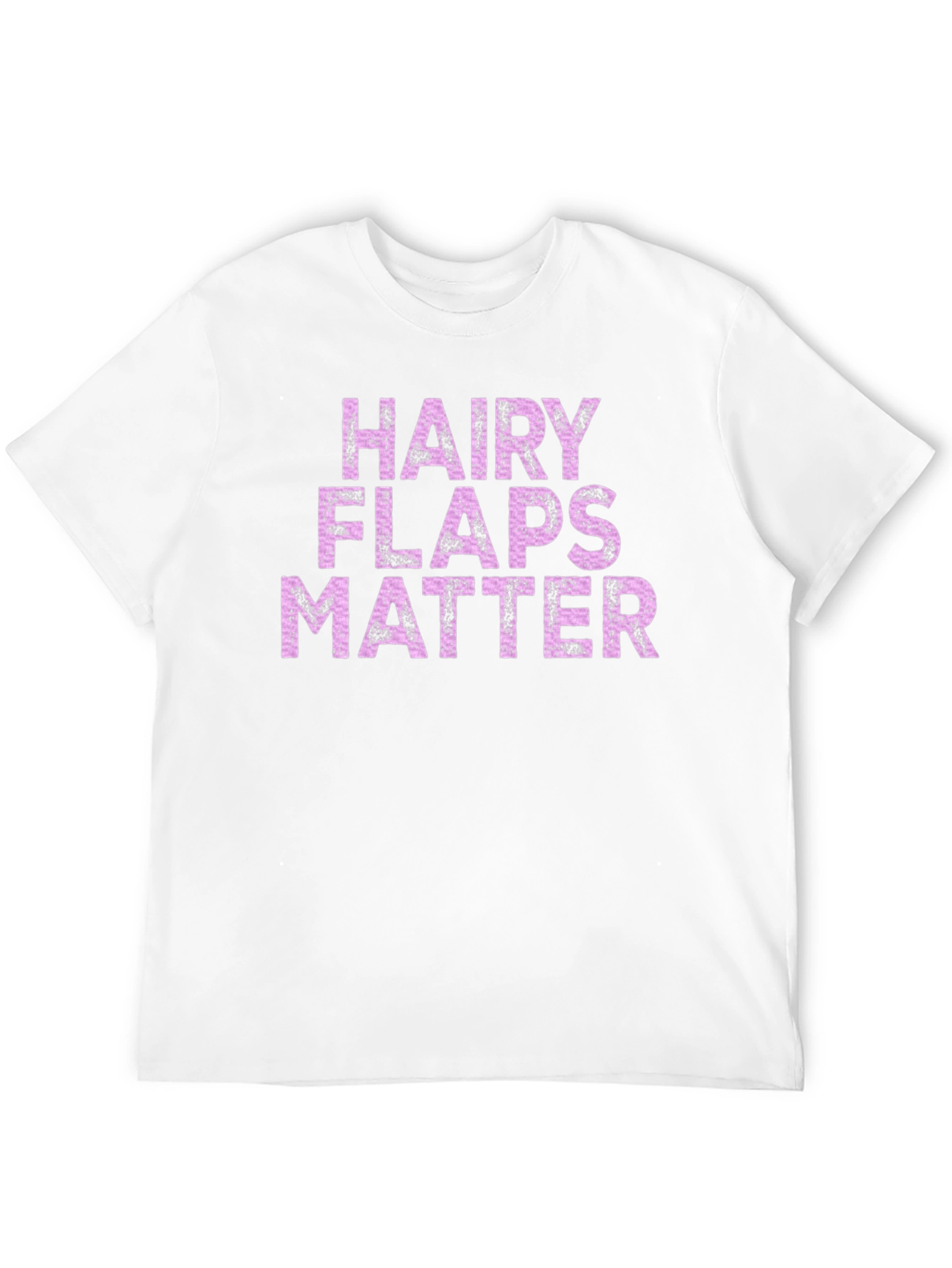 Hairy Flaps Matter T-Shirt Funny Novelty Tee