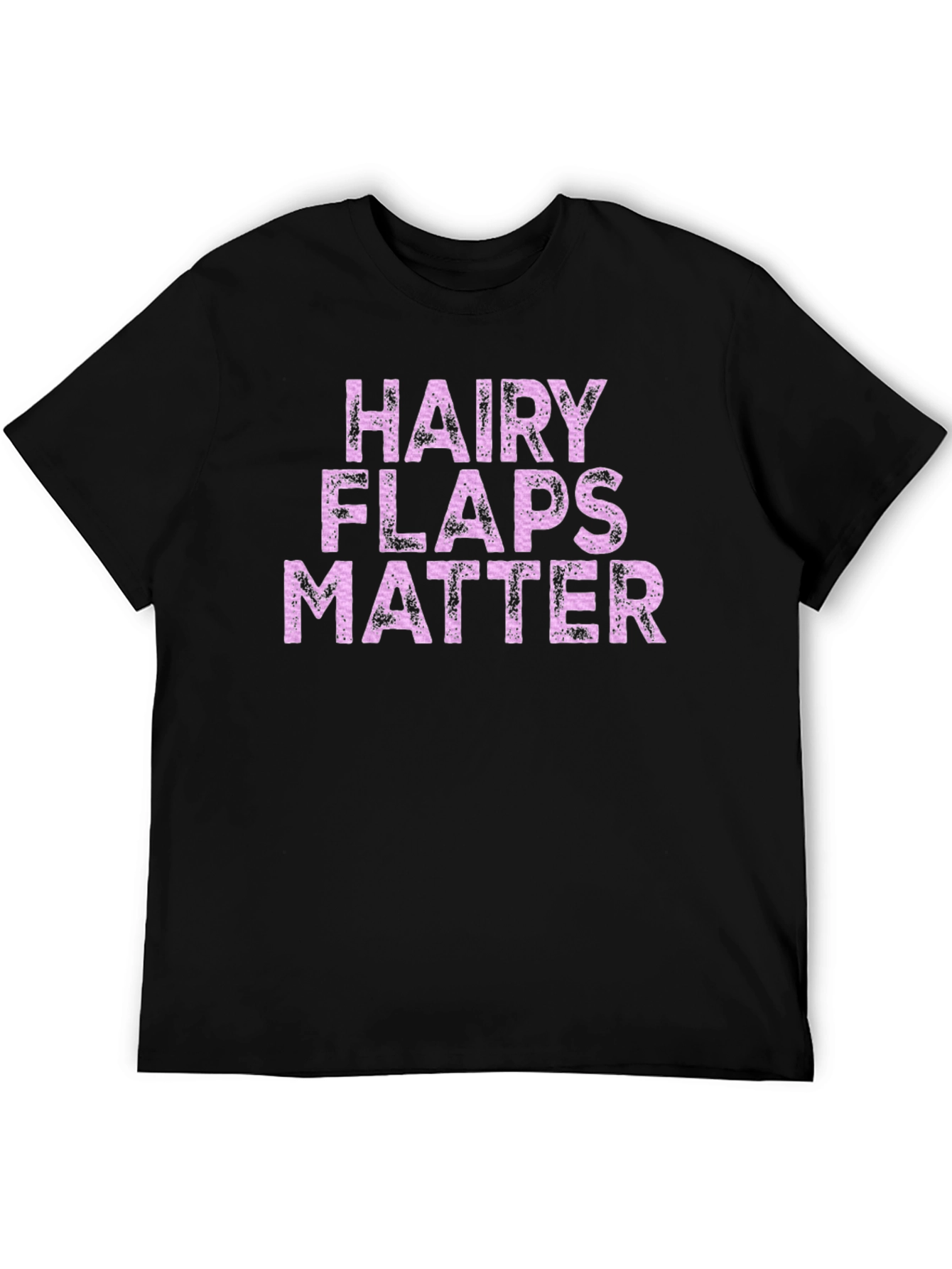 Hairy Flaps Matter T-Shirt Funny Novelty Tee