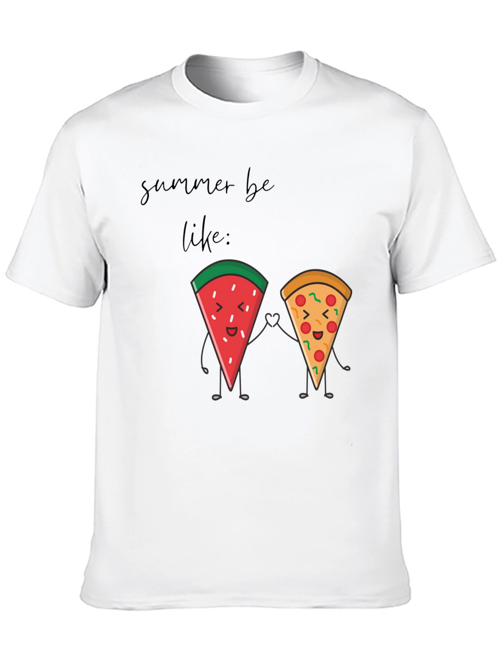 Summer Be Like T-Shirt: Watermelon & Pizza Besties!
