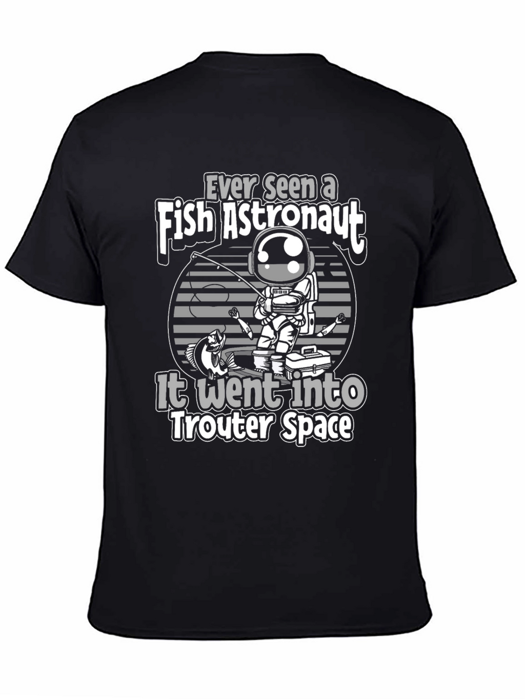 Fish Astronaut T-Shirt - Trouty Space Tee