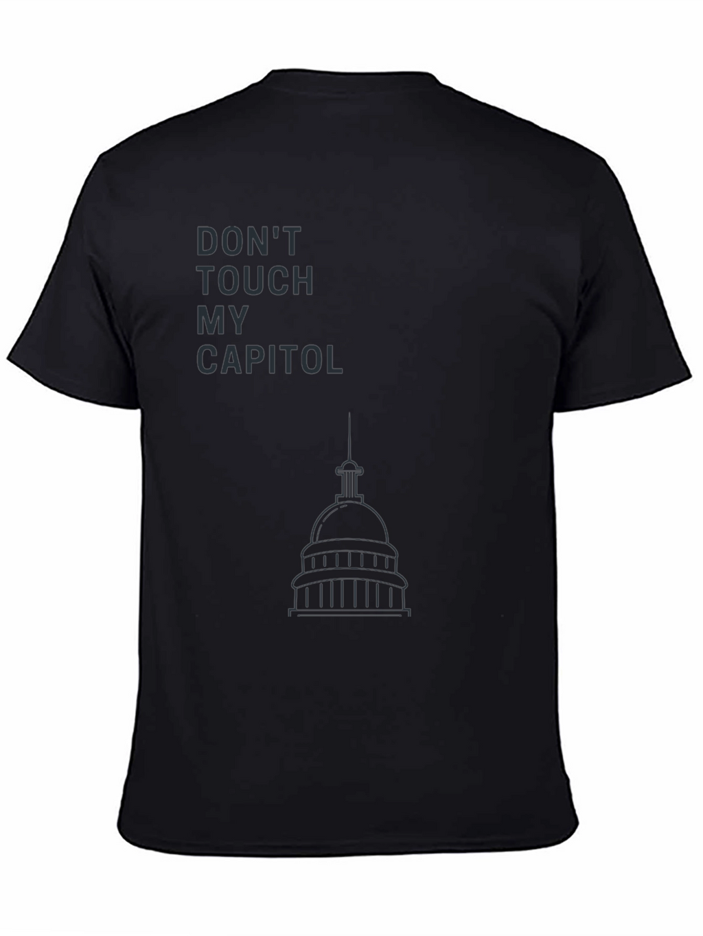 Dont Touch My Capitol T-Shirt