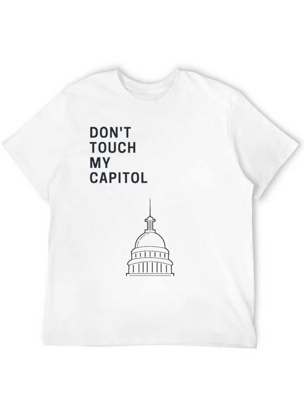 Dont Touch My Capitol T-Shirt