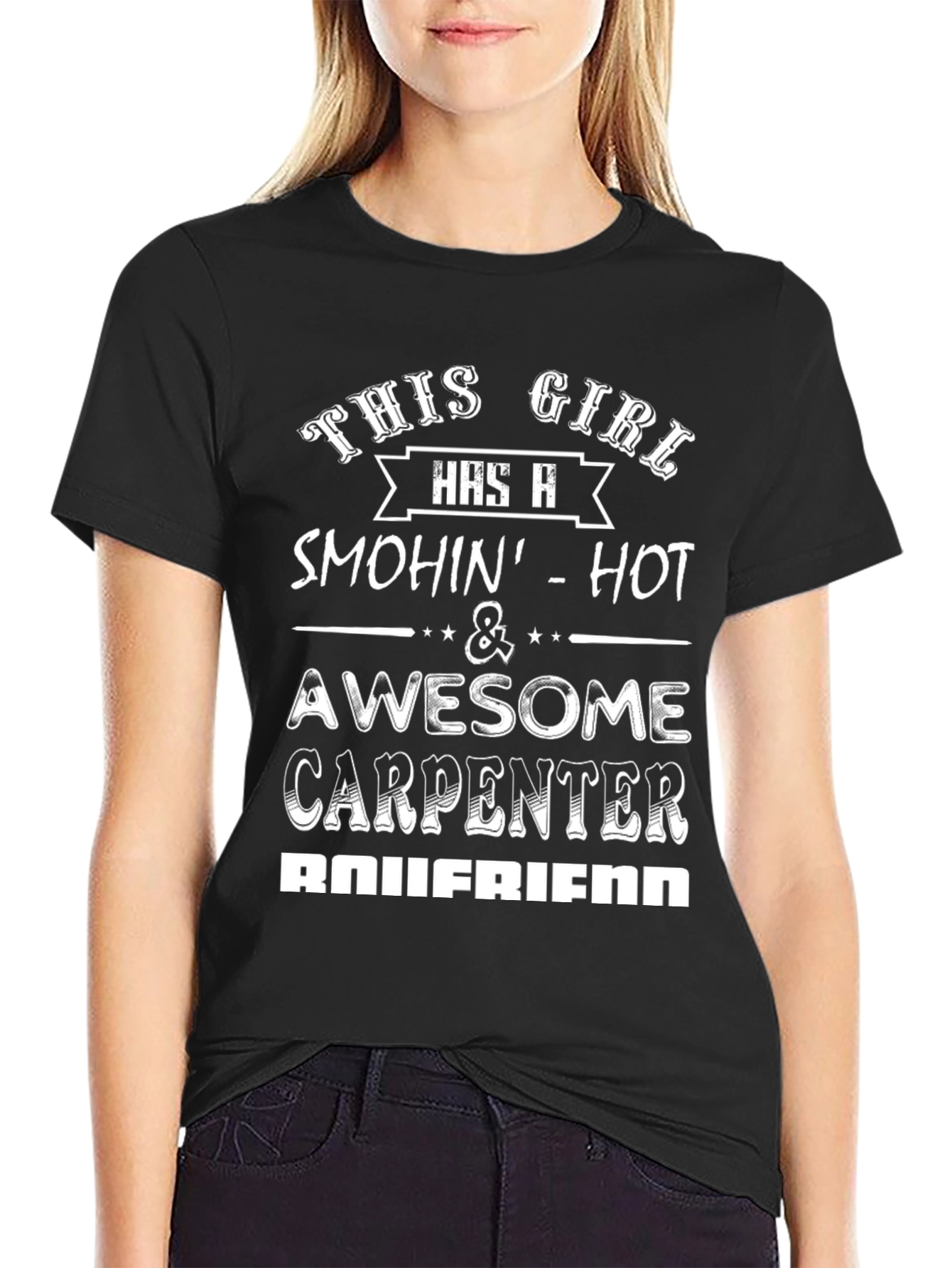 Smokin Hot Carpenter Boyfriend Tee